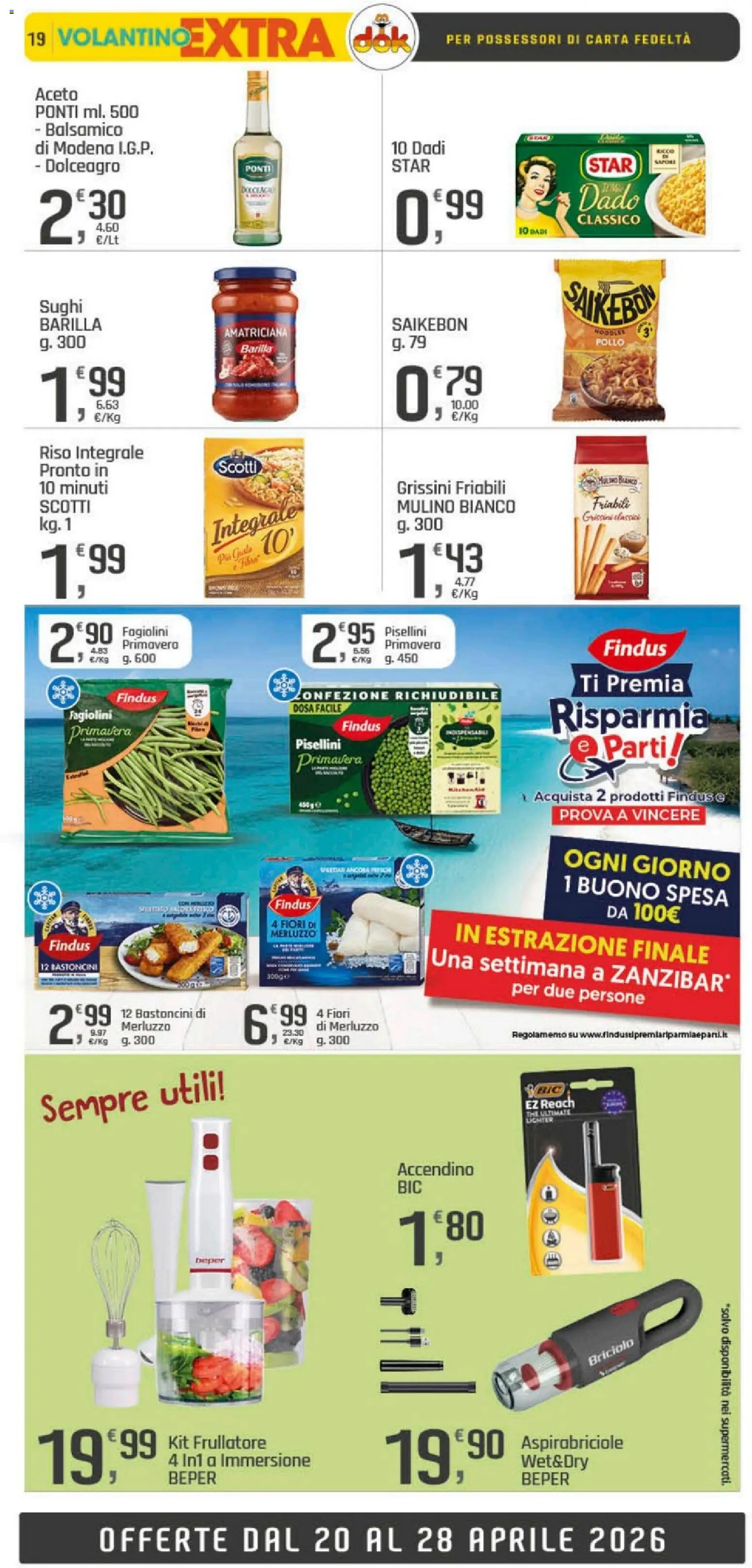 Volantino DOK del 20.04.2026 | Pagina: 19 | Prodotti: Pollo, Aceto, Grissini, Fagiolini