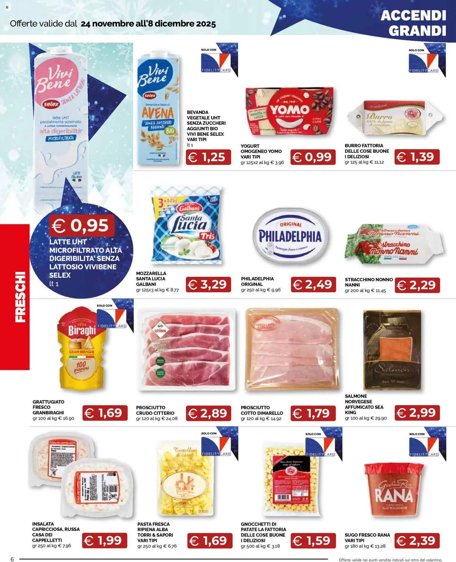 Volantino Mercatò del 24.11.2025 | Pagina: 6 | Prodotti: Insalata, Mozzarella, Latte, Prosciutto
