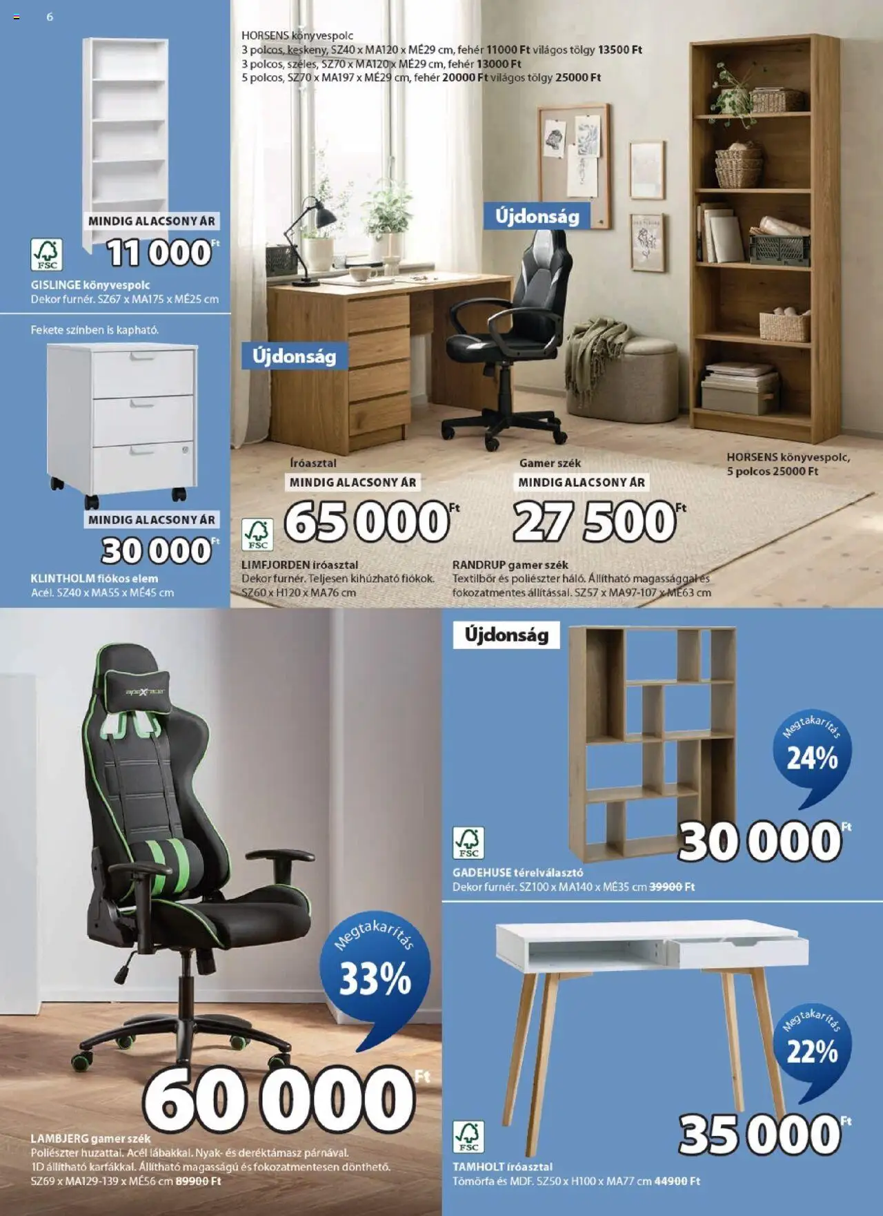 JYSK akciós ujság - amely érvényes a következő dátumtól: 10.09.2025 | Oldal: 6 | Termékek: Könyvespolc, Gamer szék, Szék, Térelválasztó