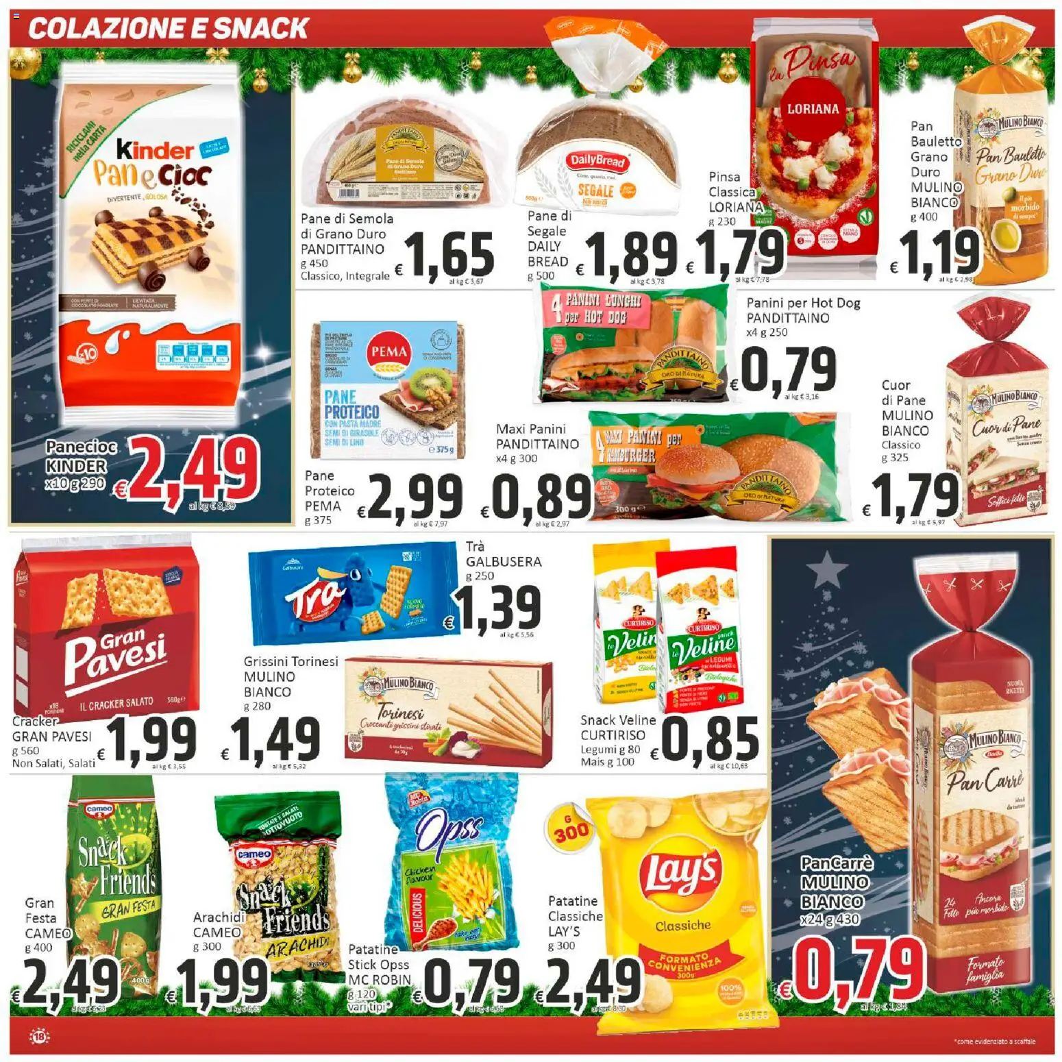 Volantino Paghi Poco del 13.12.2025 | Pagina: 18 | Prodotti: Pane, Veline, Patatine, Scaffale