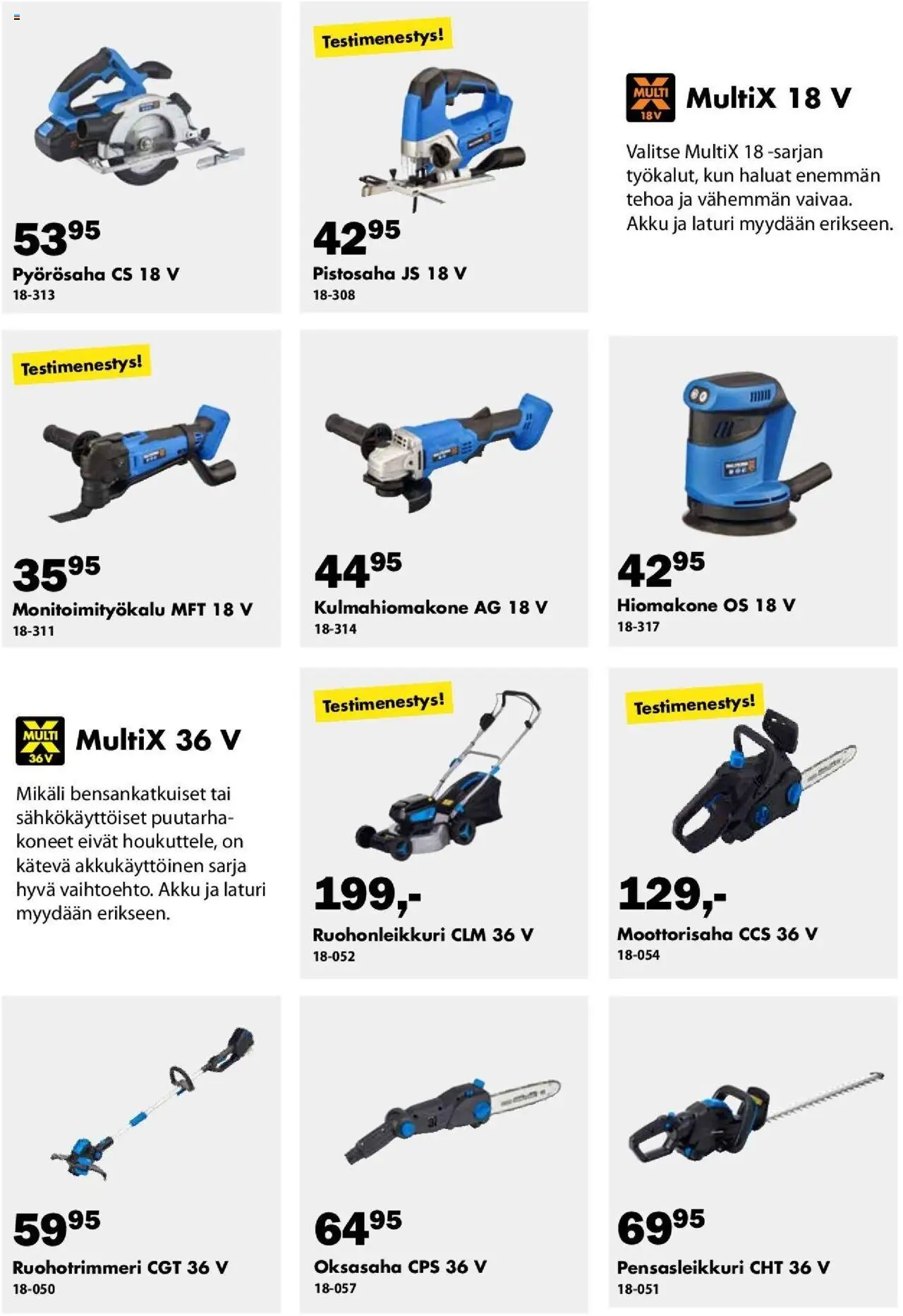  | Sivu: 9 | Tuotteet: Ruohonleikkuri, Moottorisaha, Pensasleikkuri, Laturi