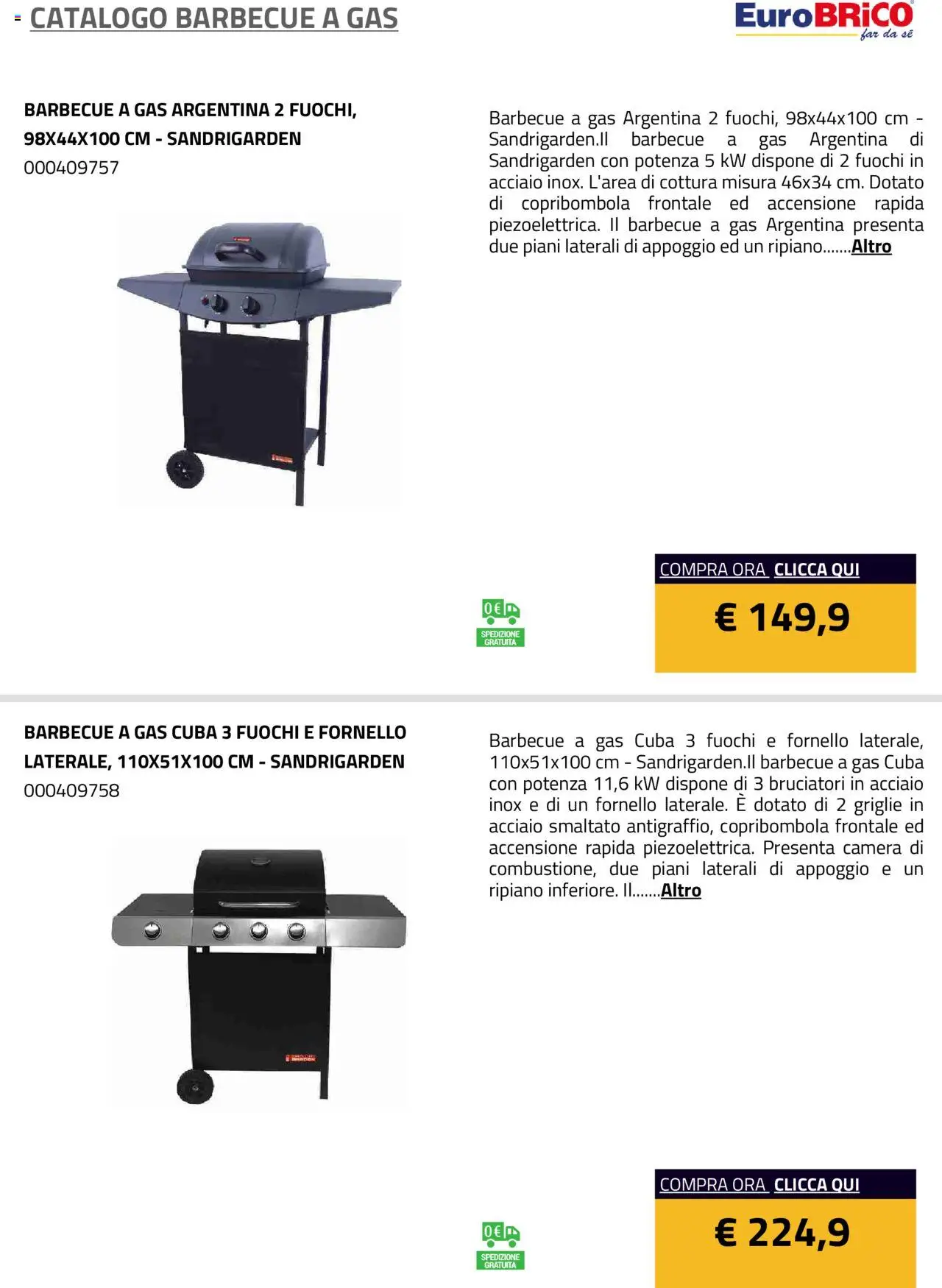 Volantino Eurobrico del 23.07.2025 | Pagina: 26 | Prodotti: Ripiano, Barbecue, Barbecue a gas, Fornello