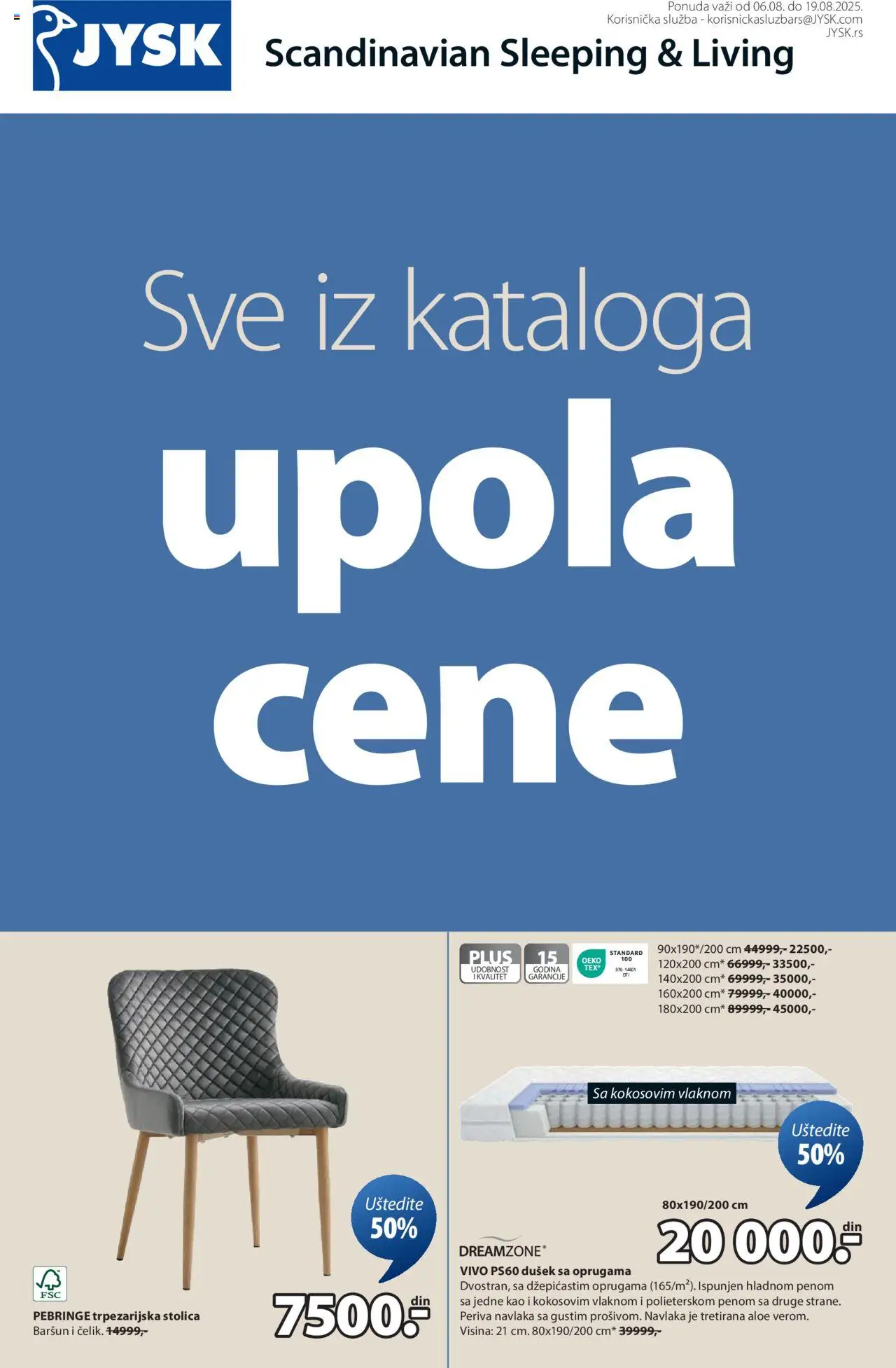Jysk katalog - važi od 06.08.2025 | Strana: 1 | Proizvode: Dušek, Stolica