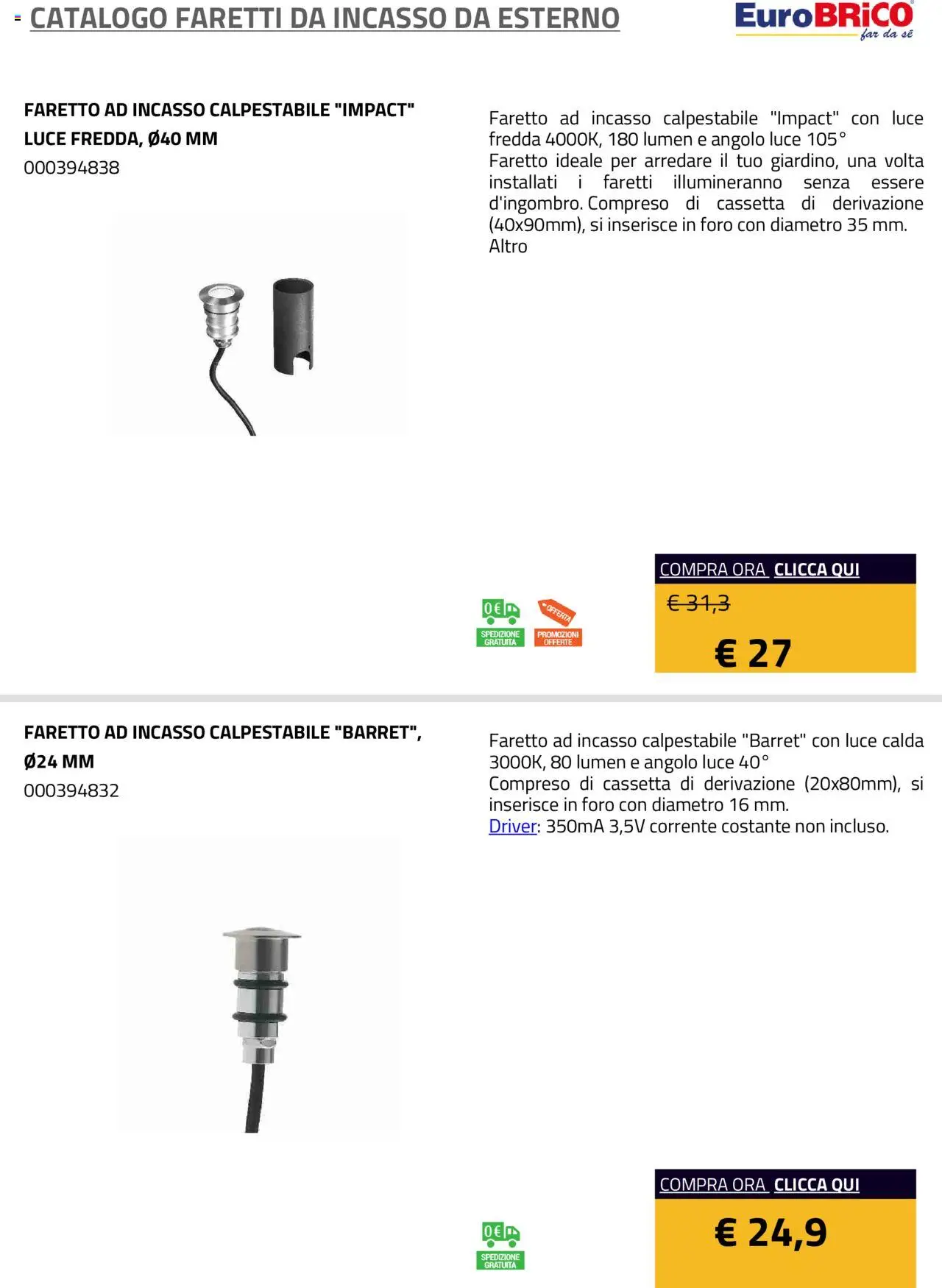 Volantino Eurobrico del 23.07.2025 | Pagina: 3 | Prodotti: Faretto