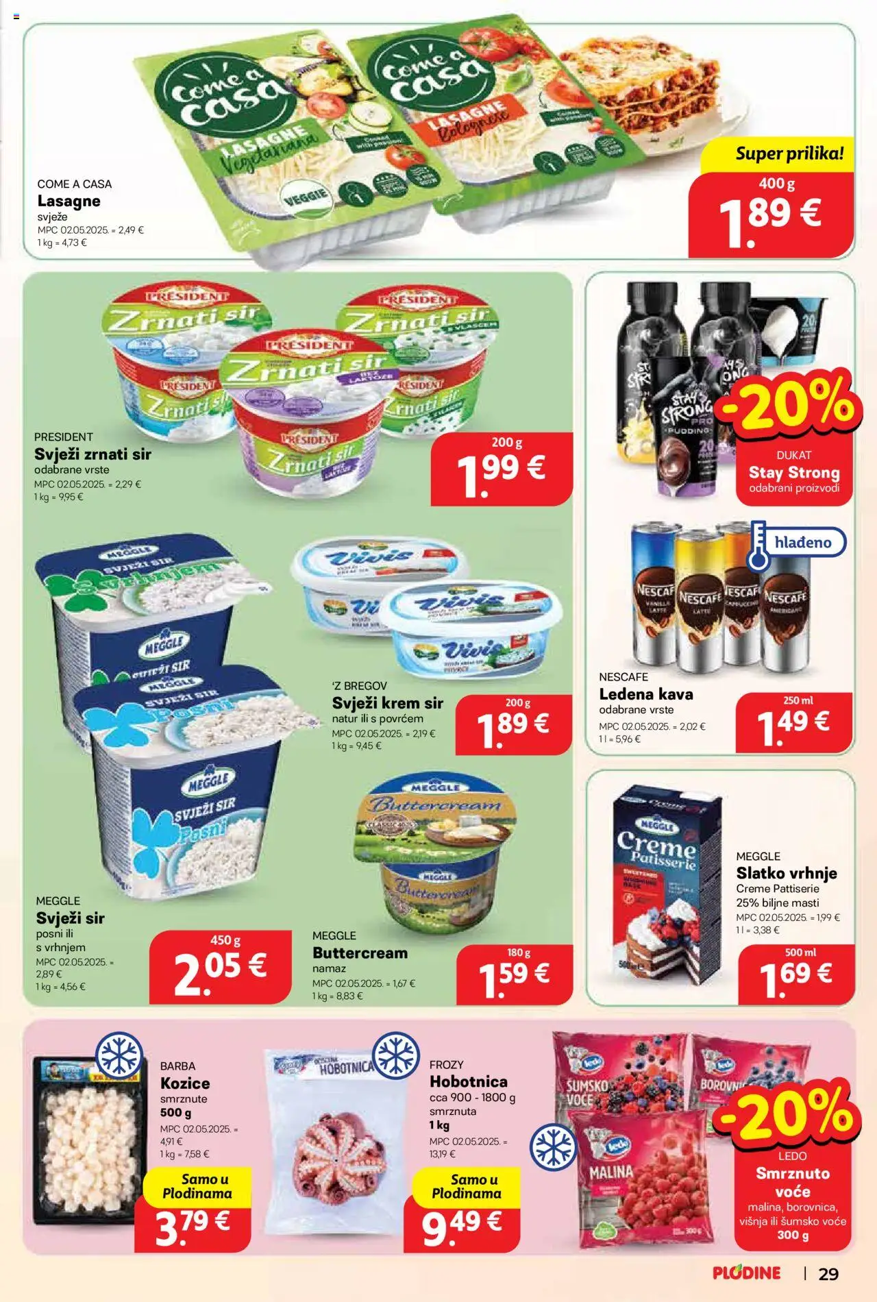 Plodine katalog | vrijedi od 02.07.2025 | Stranica: 29 | Proizvodi: Šumsko voće, Kava, Svježi sir, Ledena kava