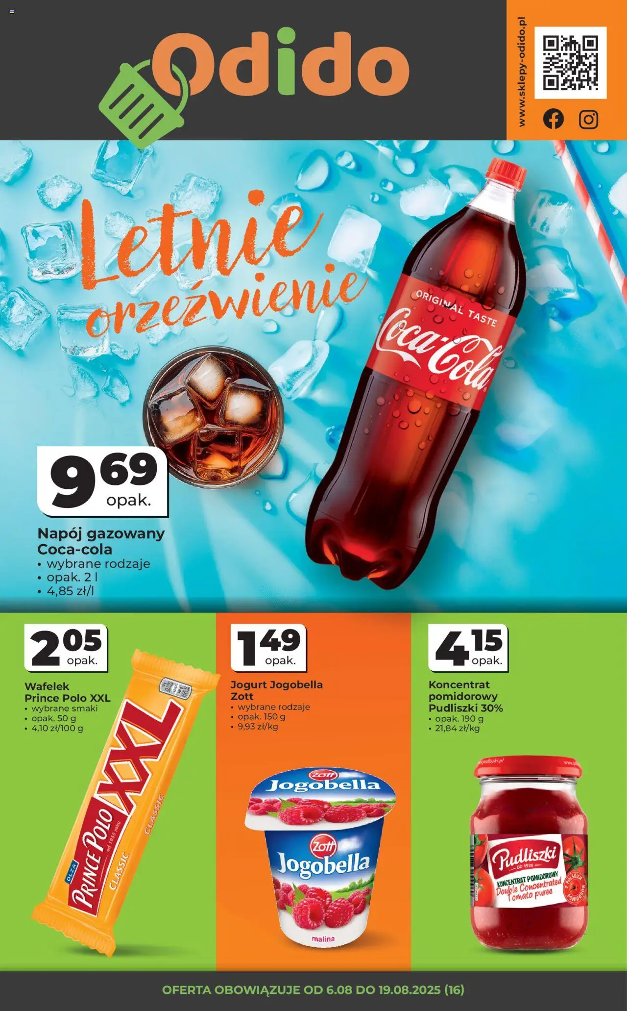 Odido Gazetka od 06.08.2025 | Strona: 1 | Produkty: Malina, Prince polo xxl, Koncentrat pomidorowy, Jogurt