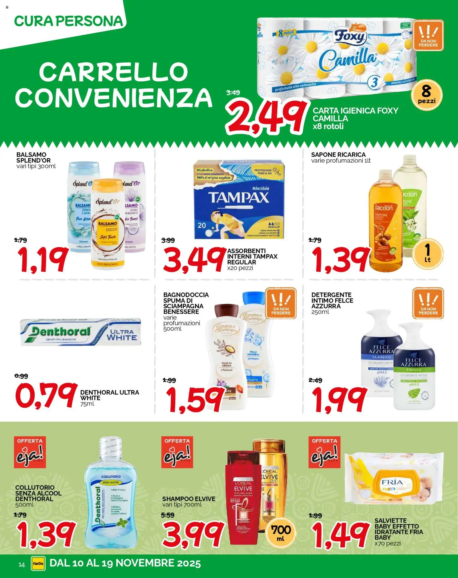 Volantino HarDis del 10.11.2025 | Pagina: 14 | Prodotti: Shampoo, Balsamo, Carta igienica, Olio