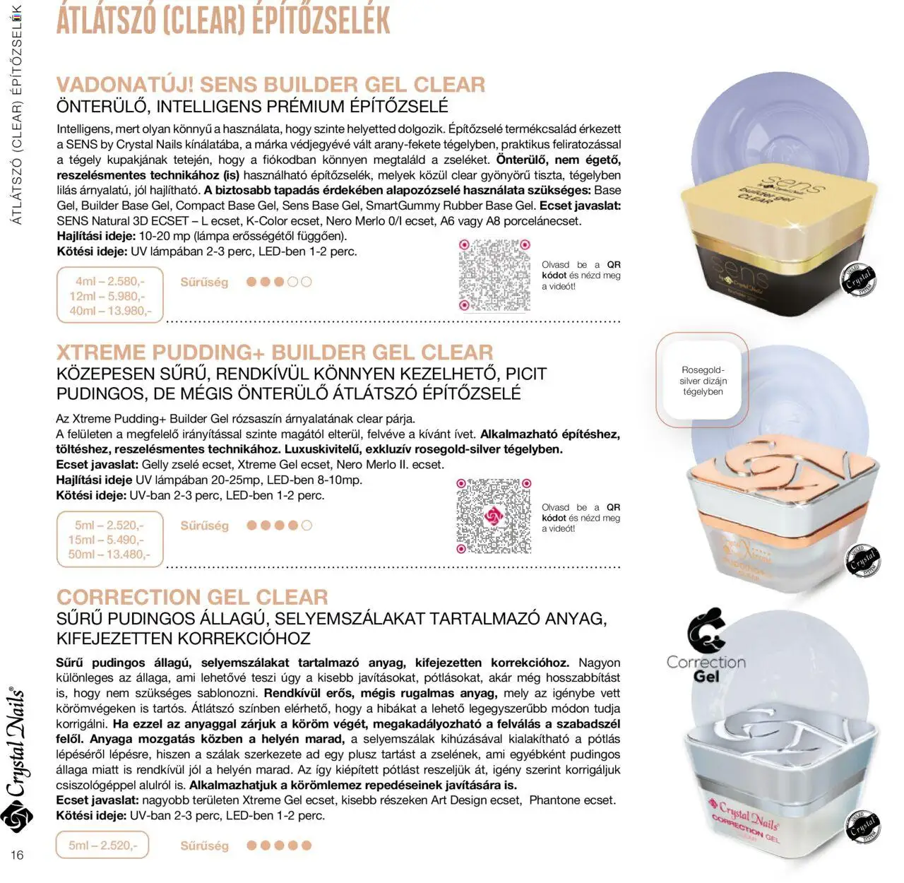 Crystal Nails akciós ujság - amely érvényes a következő dátumtól: 01.01.2024 | Oldal: 16 | Termékek: Lámpa, Ecset