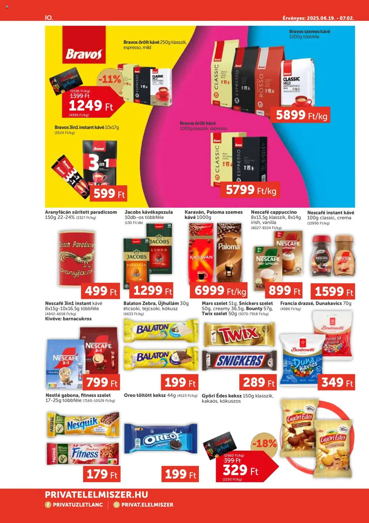 PRIVÁT akciós ujság - amely érvényes a következő dátumtól: 19.06.2025 | Oldal: 10 | Termékek: Kávékapszula, Cappuccino, Kavics, Snickers