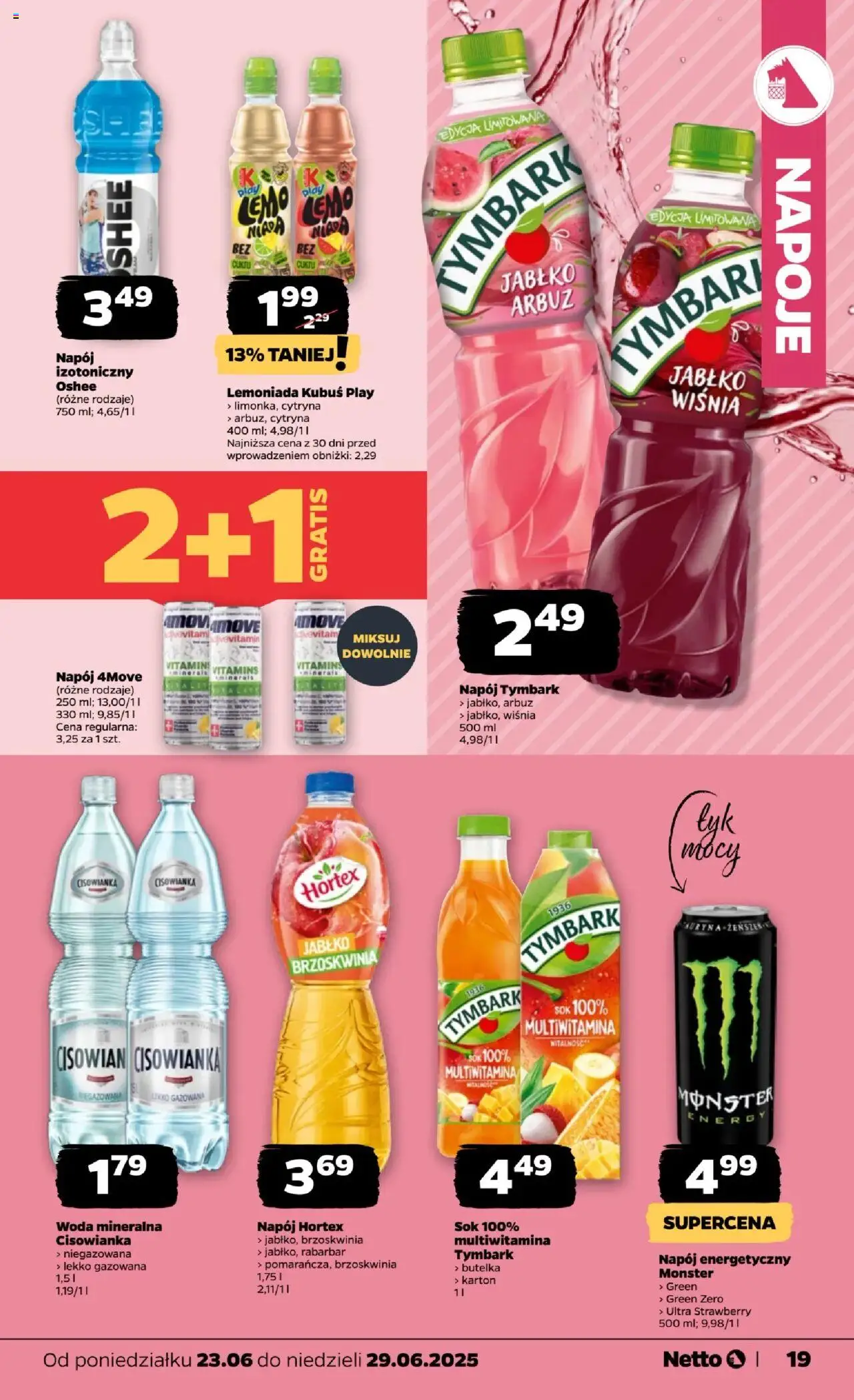 Netto gazetka - Spożywcza od 23.06.2025 | Strona: 19 | Produkty: Brzoskwinia, Arbuz, Napoje, Sok