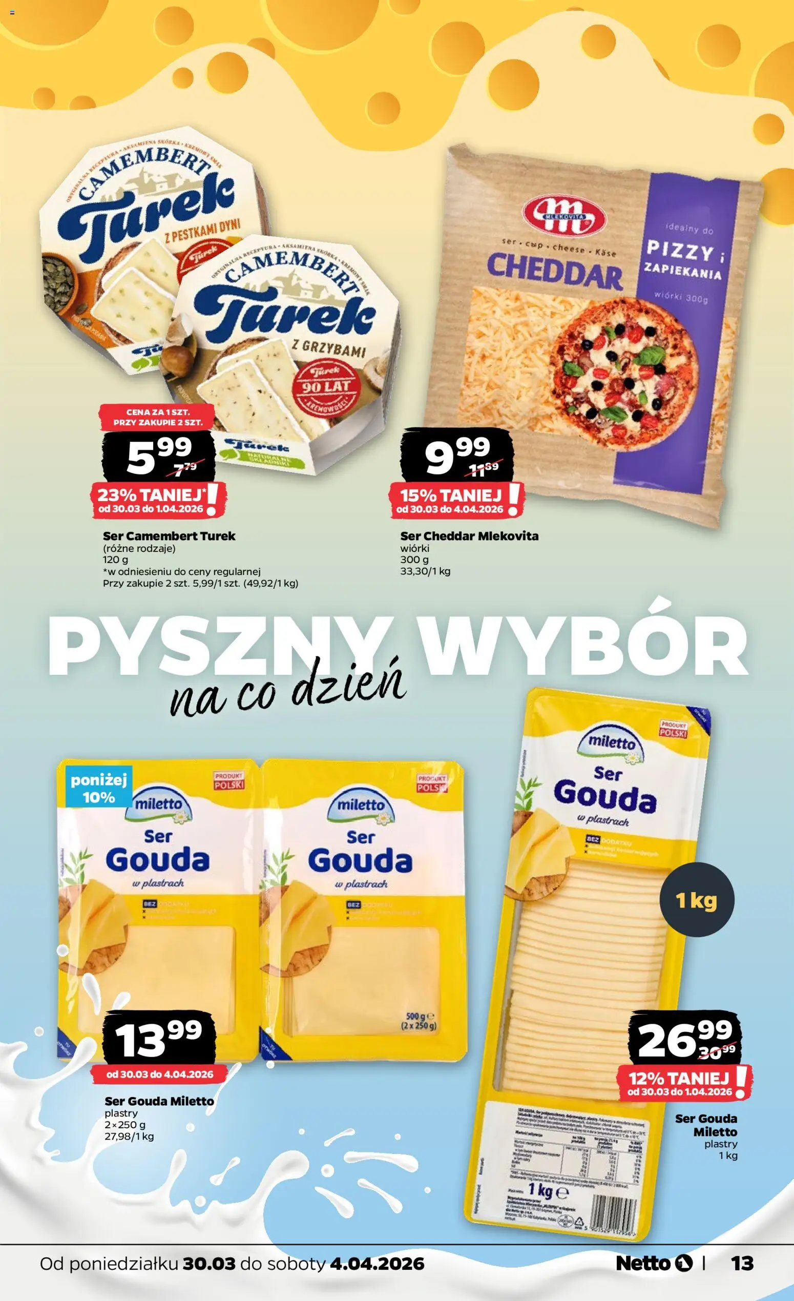 Netto gazetka od poniedziałku spożywcza od 30.03.2026 | Strona: 13 | Produkty: Ser, Cheddar, Ser gouda, Ser cheddar