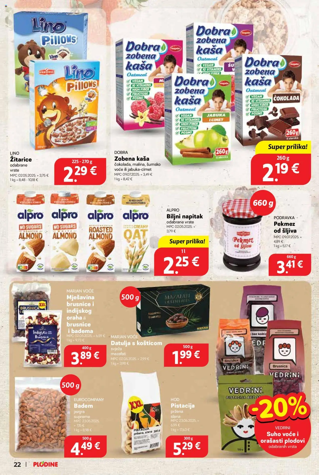 Plodine katalog | vrijedi od 06.08.2025 | Stranica: 22 | Proizvodi: Čokolada, Alpro, Badem, Brusnica