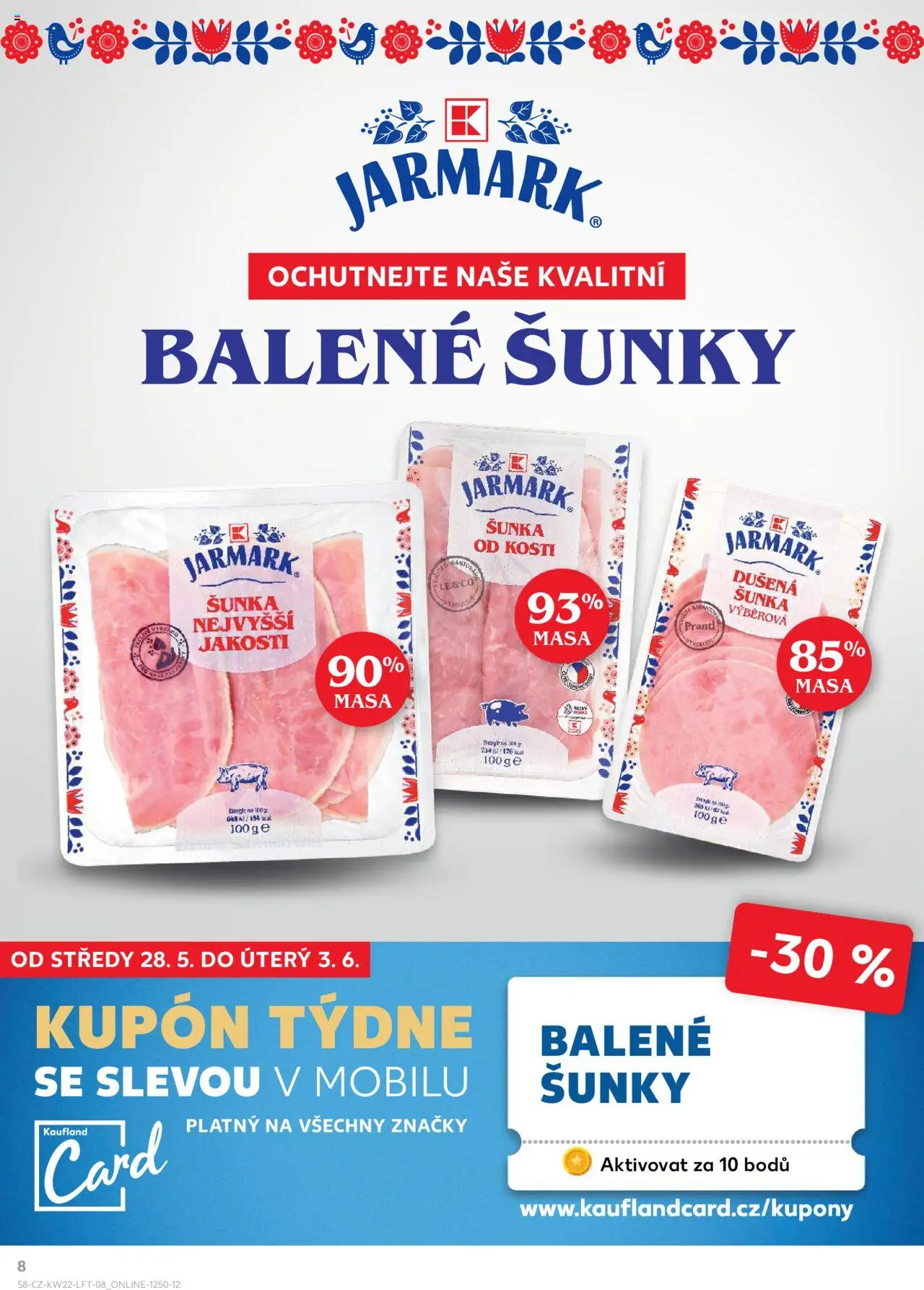 Kaufland leták - Praha 4 od 28.05.2025 | Strana: 8 | Produkty: Šunka od kosti, Šunka