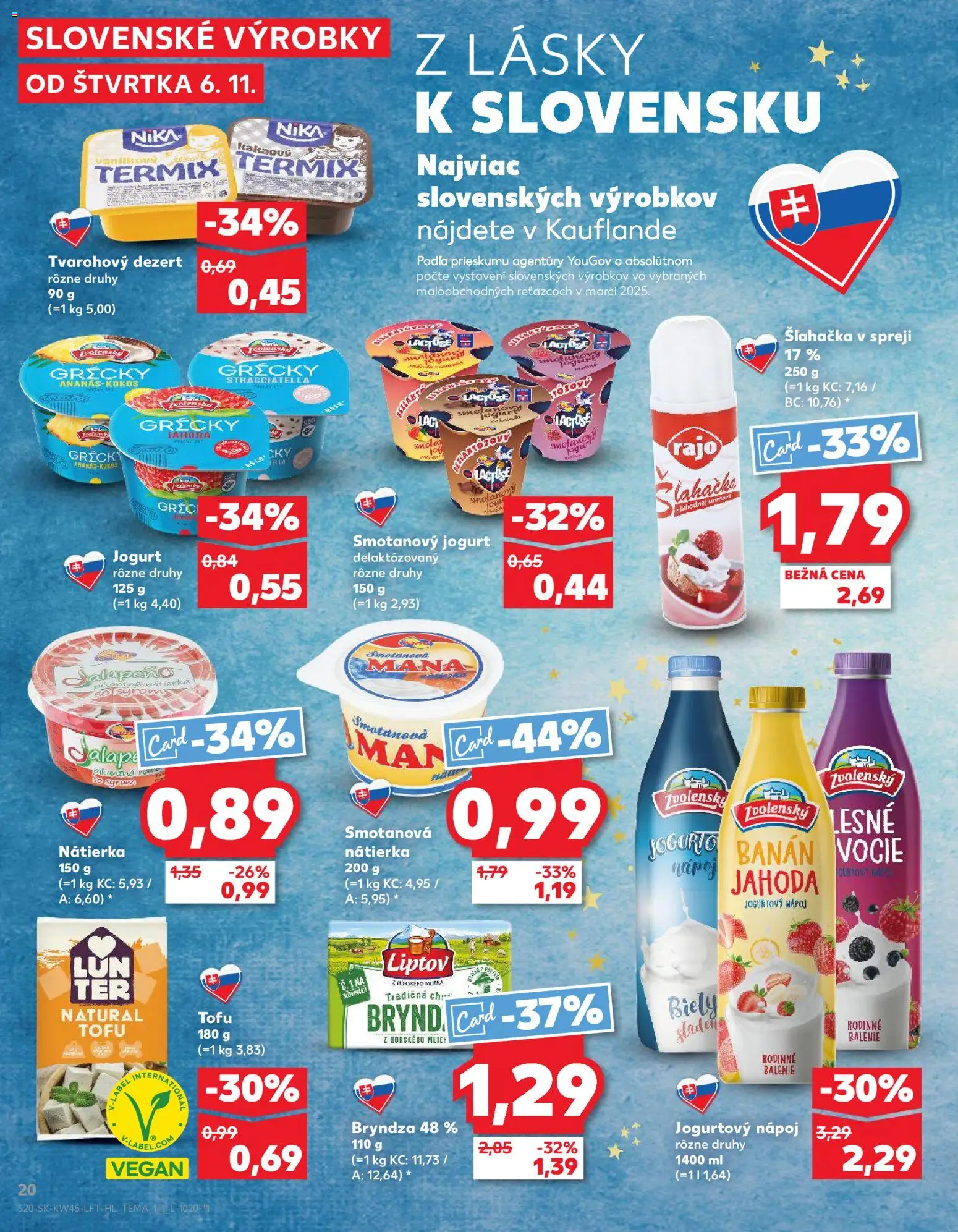 Nové Kaufland akcie – leták je platný od 06.11.2025 | Strana: 20 | Produkty: Jogurt, Tofu, Bryndza, Šľahačka