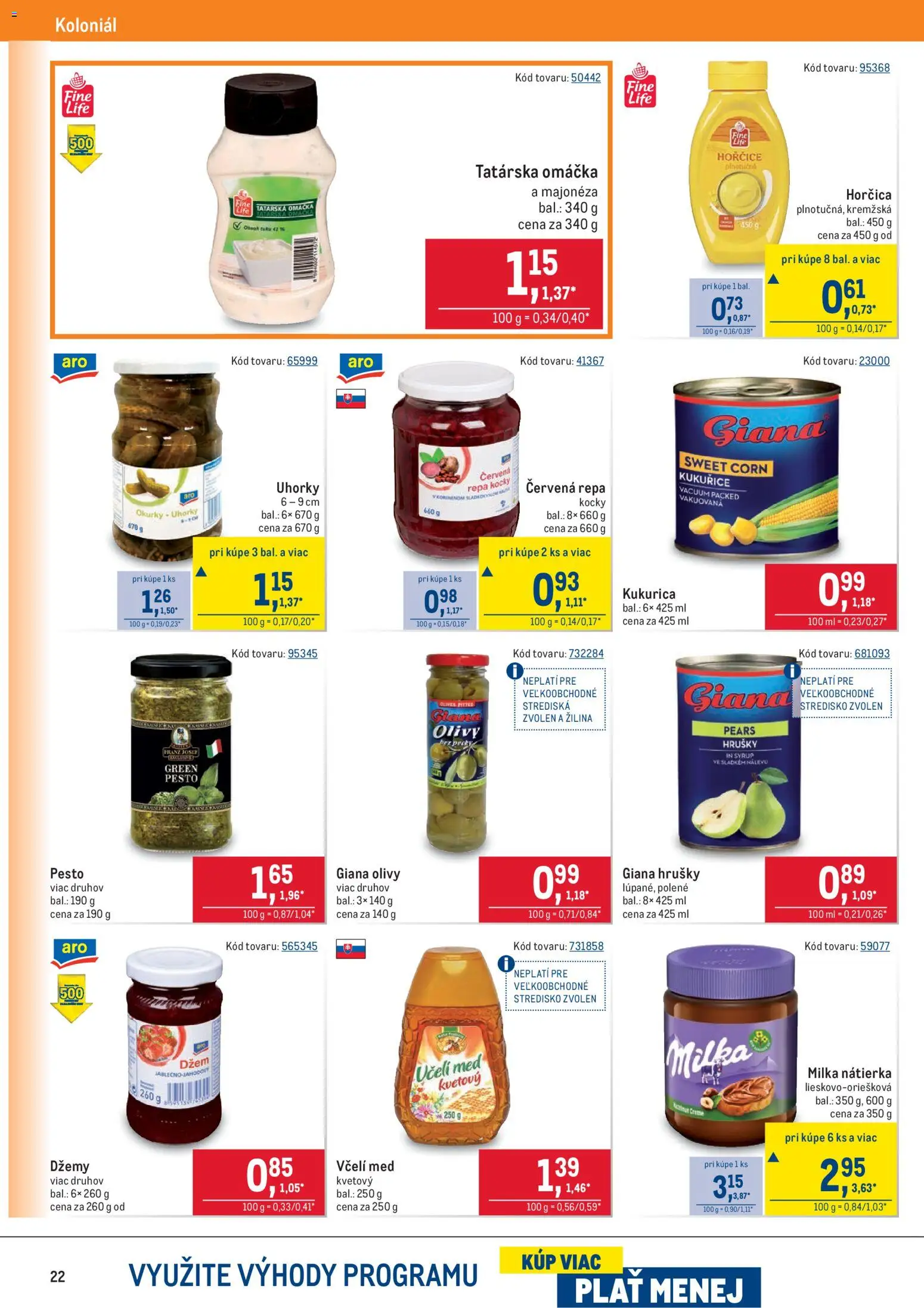 Nové Metro akcie – leták je platný od 25.02.2026 | Strana: 22 | Produkty: Med, Hrušky, Kukurica, Uhorky