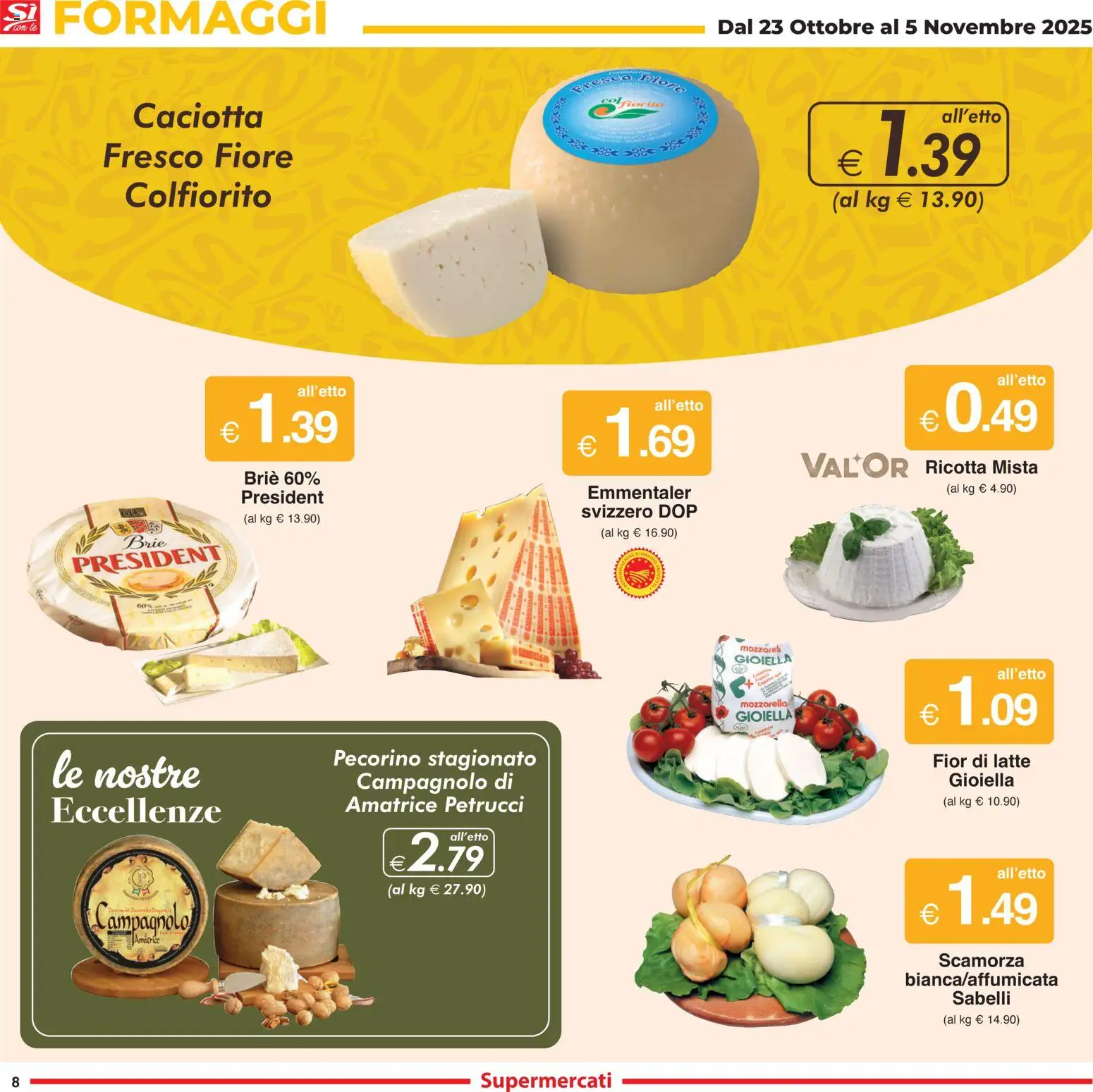 Volantino Sì con Te del 23.10.2025 | Pagina: 8 | Prodotti: Mozzarella, Latte, Ricotta, Pecorino