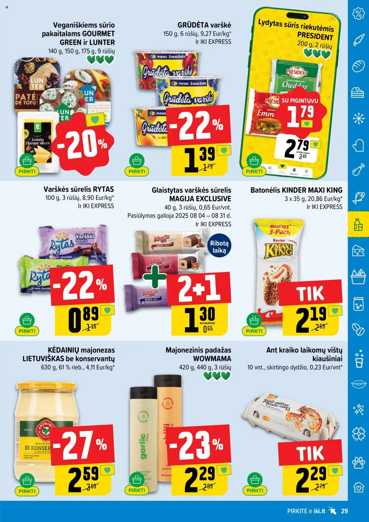 IKI - Leidinys│galioja nuo 04.08.2025 | Puslapis: 29 | Prekių: Sūrelis, Kiaušiniai, Sūris, Padažas