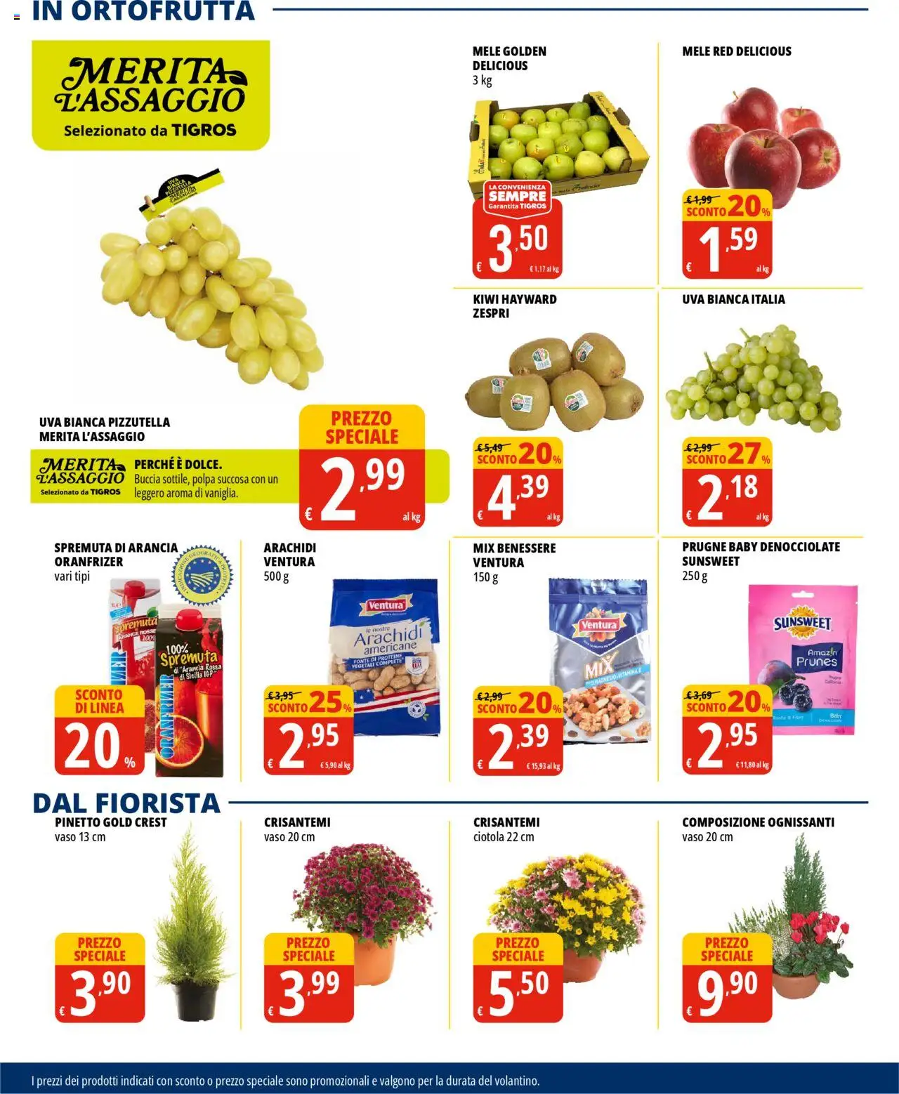 Volantino Tigros del 14.10.2025 | Pagina: 6 | Prodotti: Mele, Kiwi, Arachidi, Crisantemi