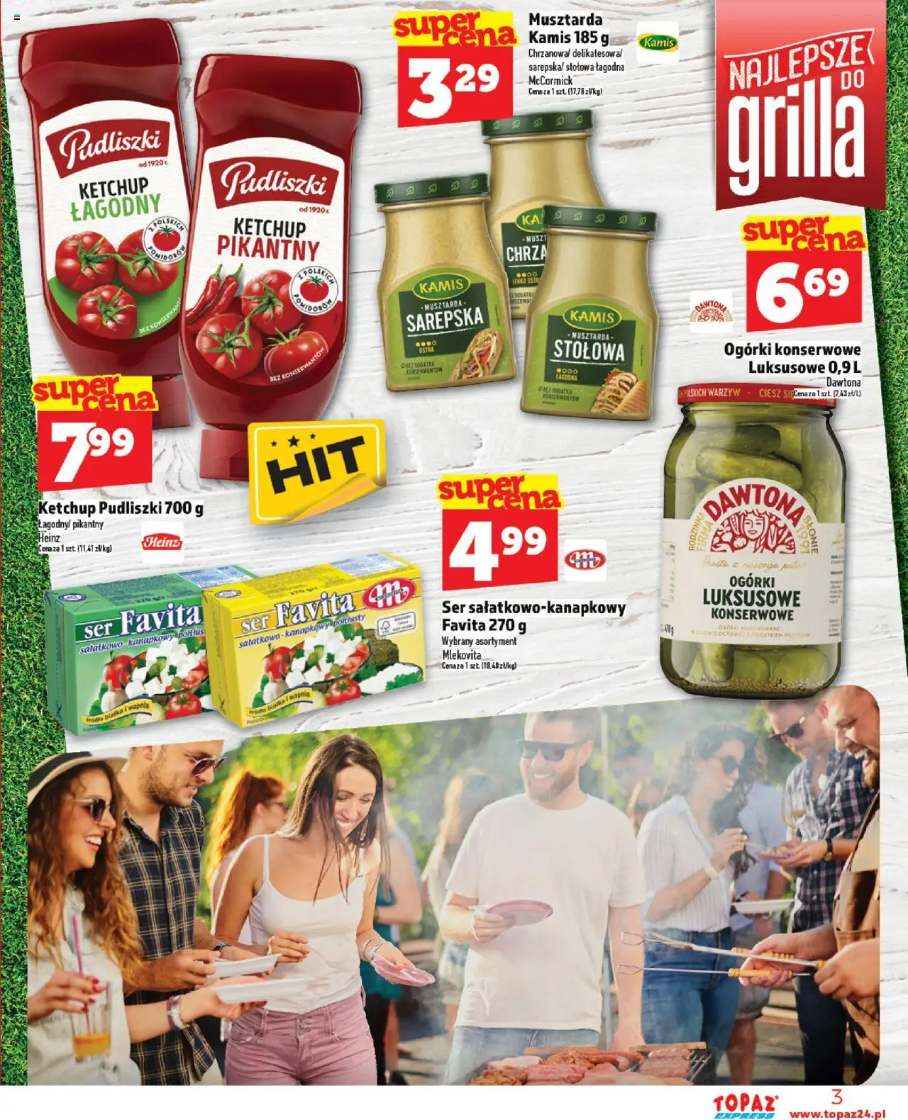 Topaz Gazetka - Express od 07.08.2025 | Strona: 3 | Produkty: Ser favita, Ketchup, Ketchup pudliszki, Ogórki