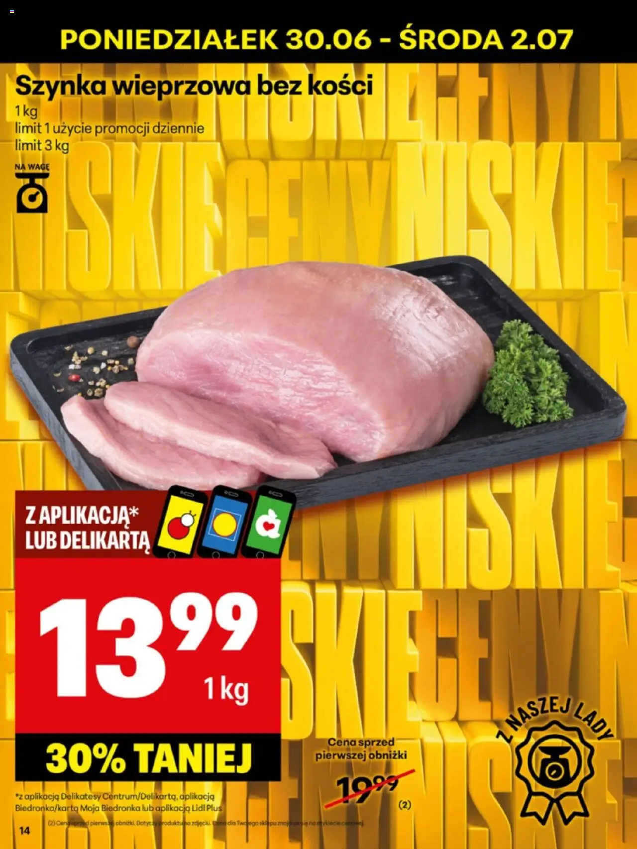 Delikatesy Centrum Gazetka - Sklepy Własne od 30.06.2025 | Strona: 14 | Produkty: Szynka wieprzowa, Szynka, Delikatesy