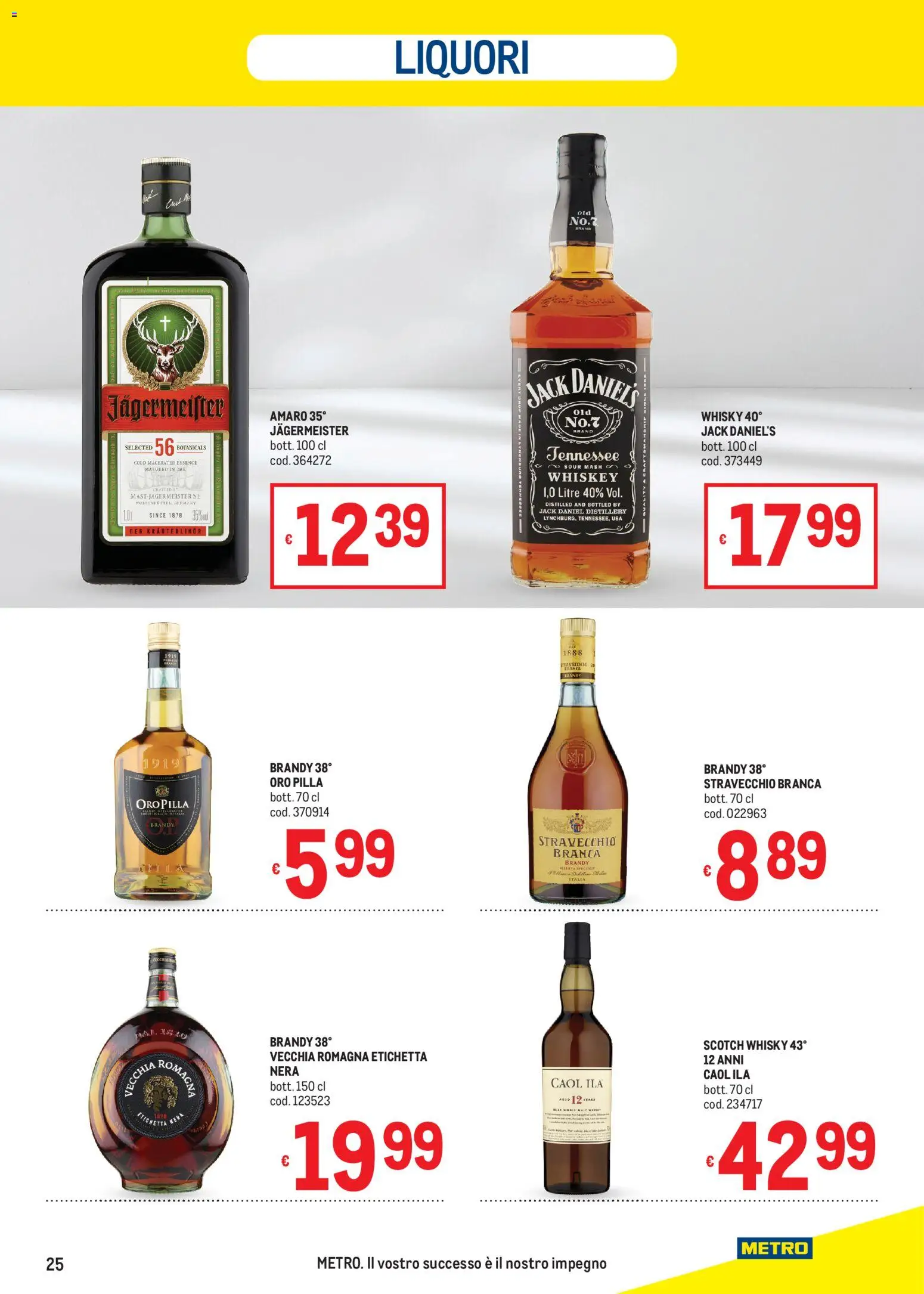 Volantino Metro del 05.03.2026 | Pagina: 25 | Prodotti: Whisky, Brandy, Amaro
