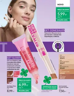Pré-visualização Get Glossy Gloss para Lábios, Sem ser pegajoso, este é um gloss para lábios hidratante com um acabamento brilhante e translúcido e super confortável de usar. válido de 01.03.2026 | Página: 83