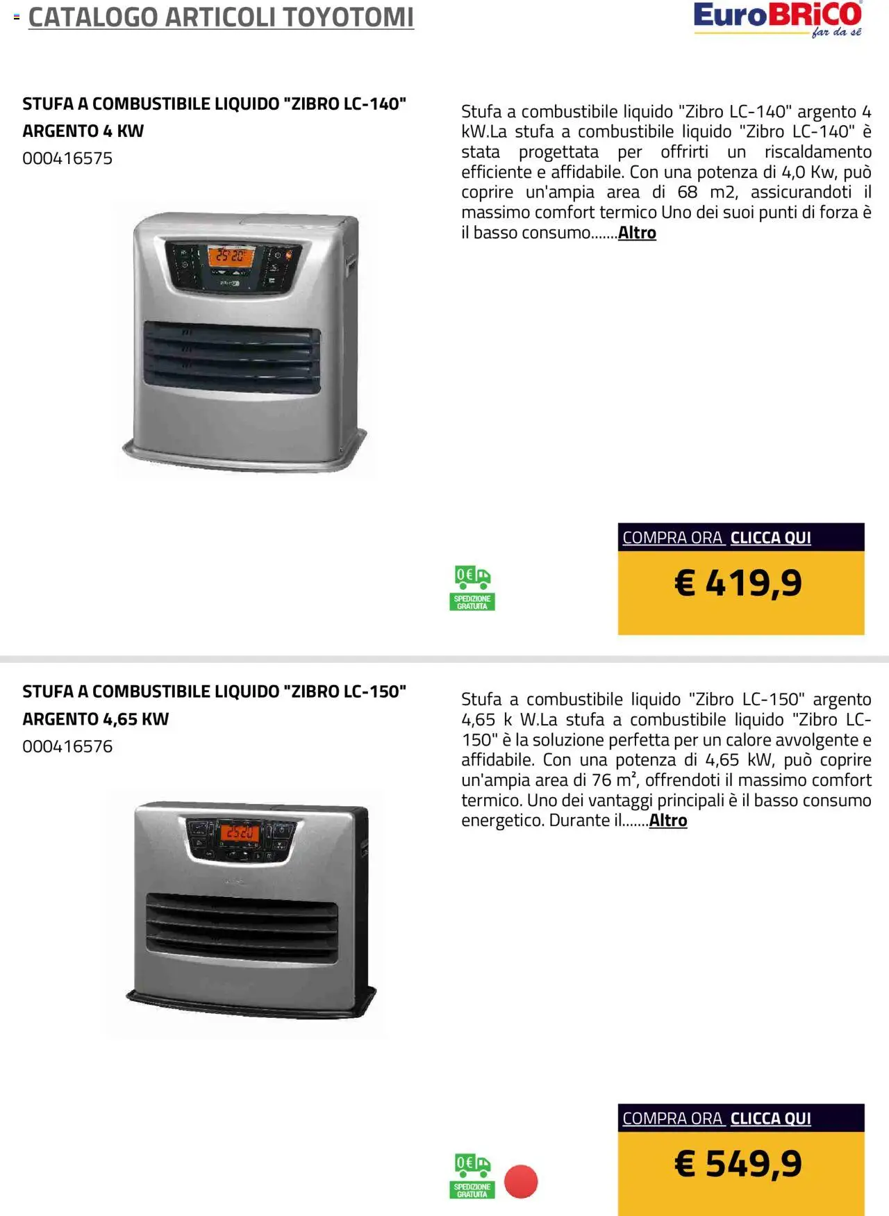Volantino Eurobrico del 23.07.2025 | Pagina: 5 | Prodotti: Stufa