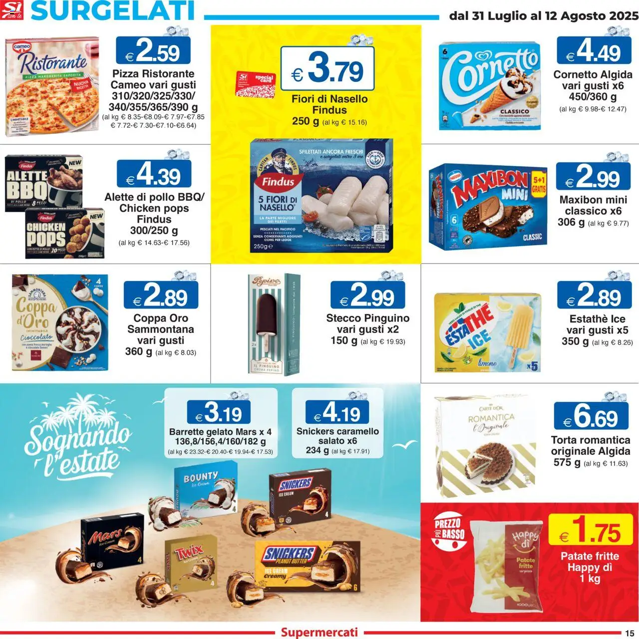 Volantino Sì con Te del 31.07.2025 | Pagina: 15 | Prodotti: Pizza, Pollo, Gelato, Torta