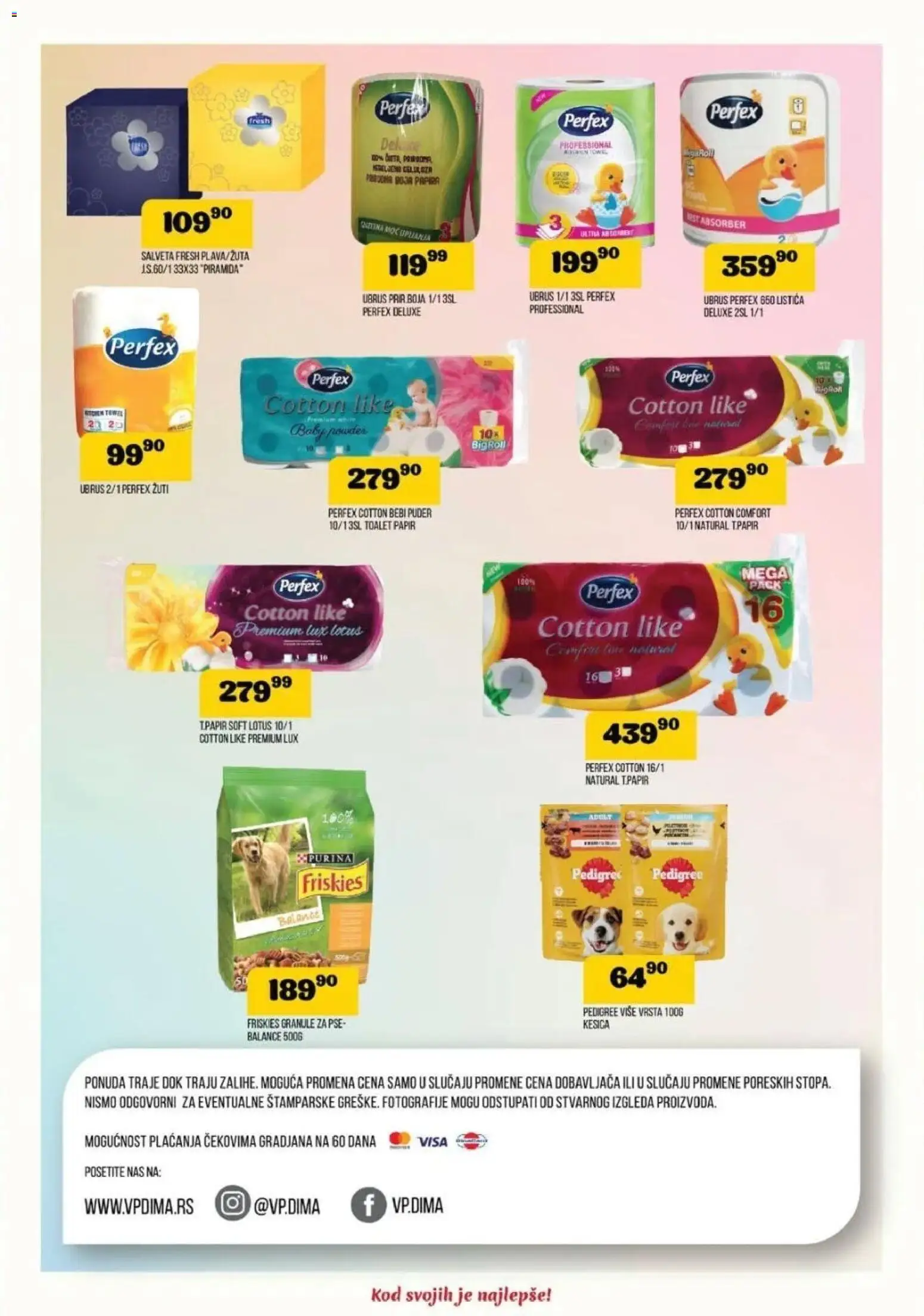 VP Dima katalog - važi od 18.12.2025 | Strana: 16 | Proizvode: Toalet papir, Ubrus, Puder, Granule za pse