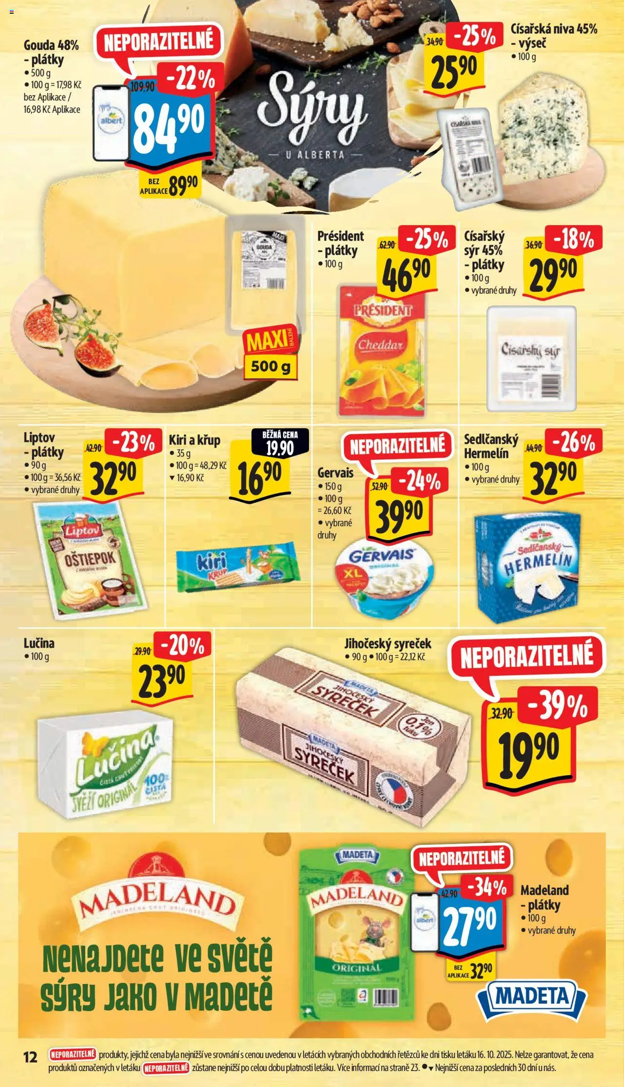 Albert leták - Supermarket od 22.10.2025 | Strana: 22 | Produkty: Sedlčanský Hermelín, Gouda, Lučina, Cheddar