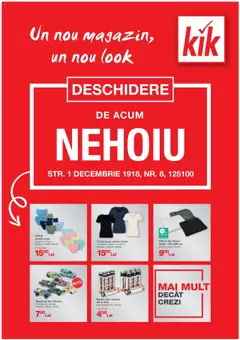 Kik catalog - Nehoiu – previzualizare al pliantului de la Kik valabil de la 15.08.2025