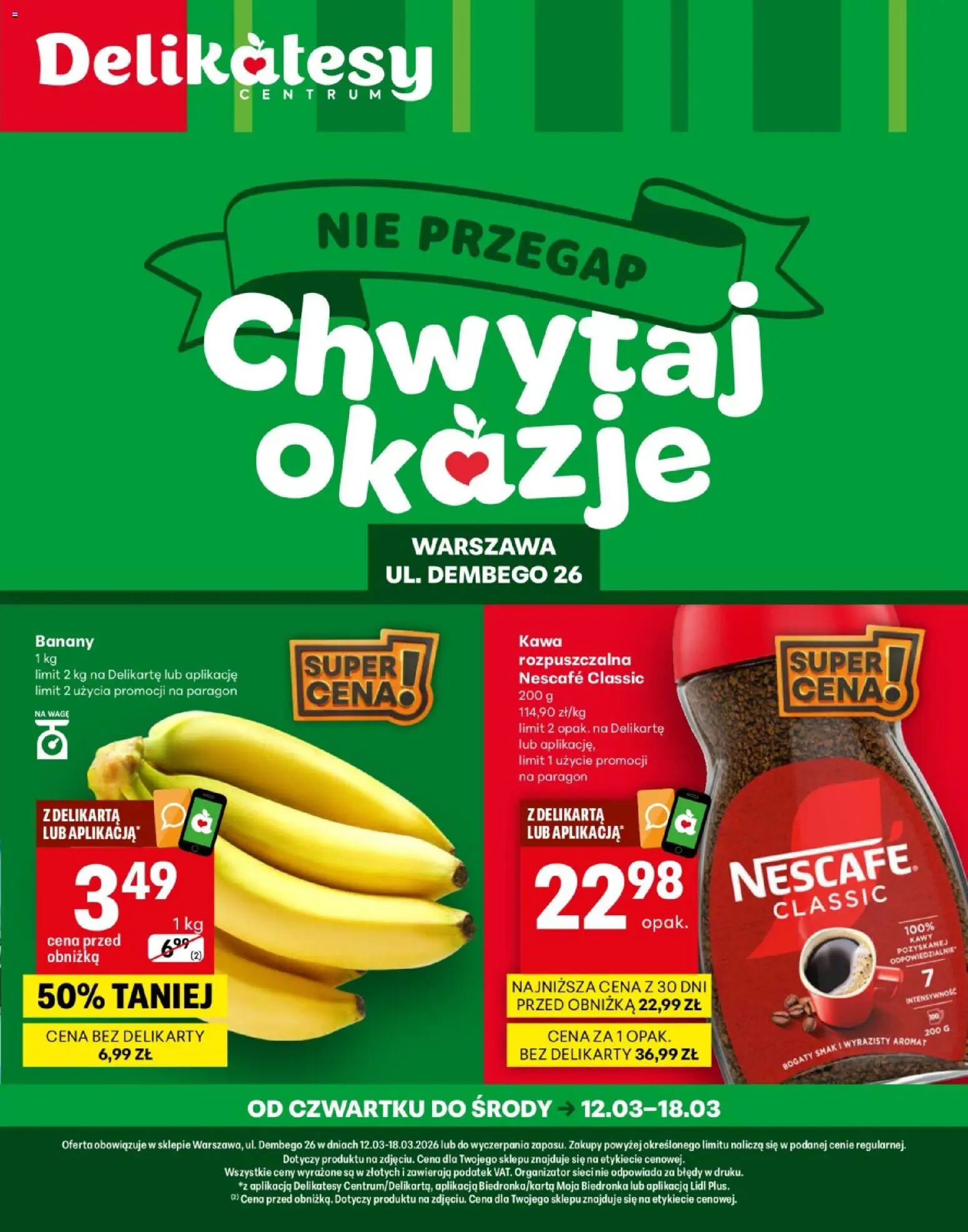 Delikatesy Centrum gazetka - Warszawa Dembego Otwarcie od 12.03.2026 | Strona: 1 | Produkty: Nescafe, Delikatesy, Kawa, Banany