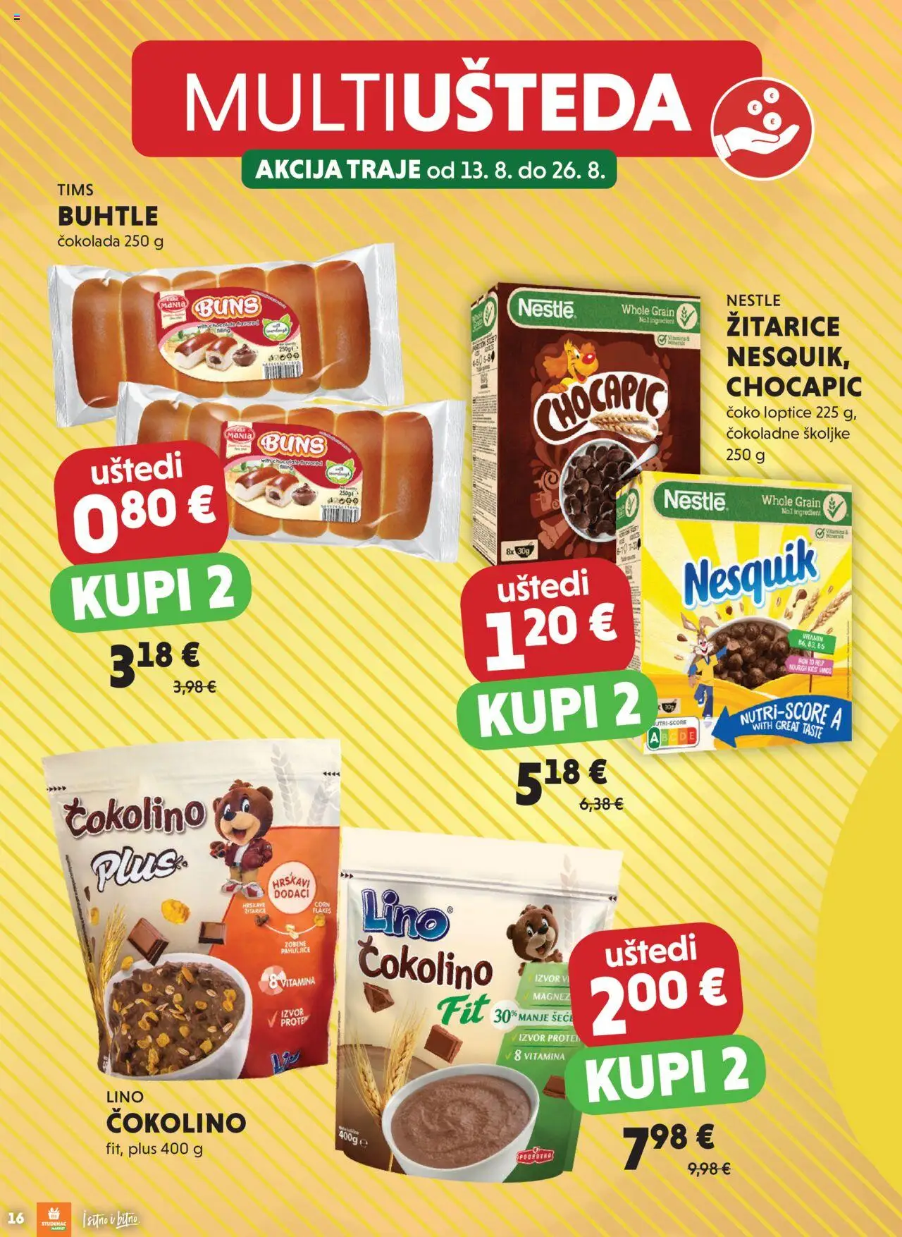 Studenac katalog | vrijedi od 13.08.2025 | Stranica: 16 | Proizvodi: Čokolada, Žitarice, Nesquik, Čokolino