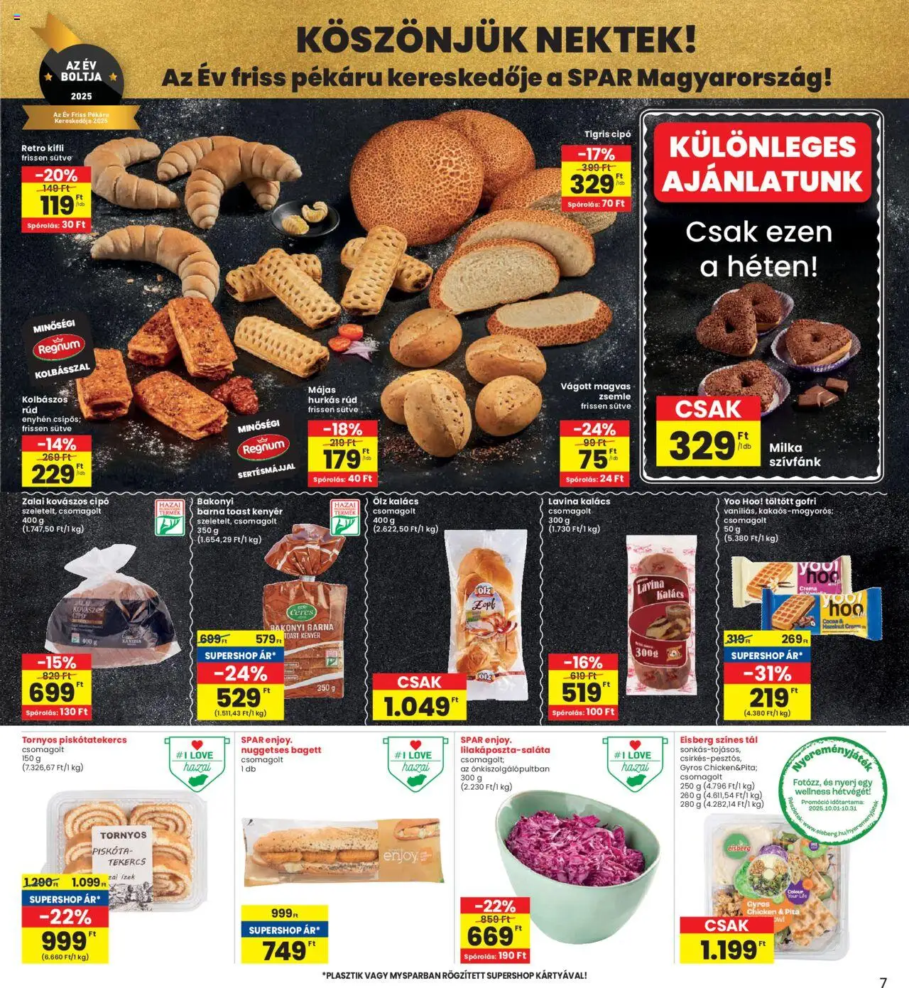 Interspar akciós ujság - amely érvényes a következő dátumtól: 09.10.2025 | Oldal: 7 | Termékek: Kovászos cipó, Bagett, Kifli, Toast kenyér