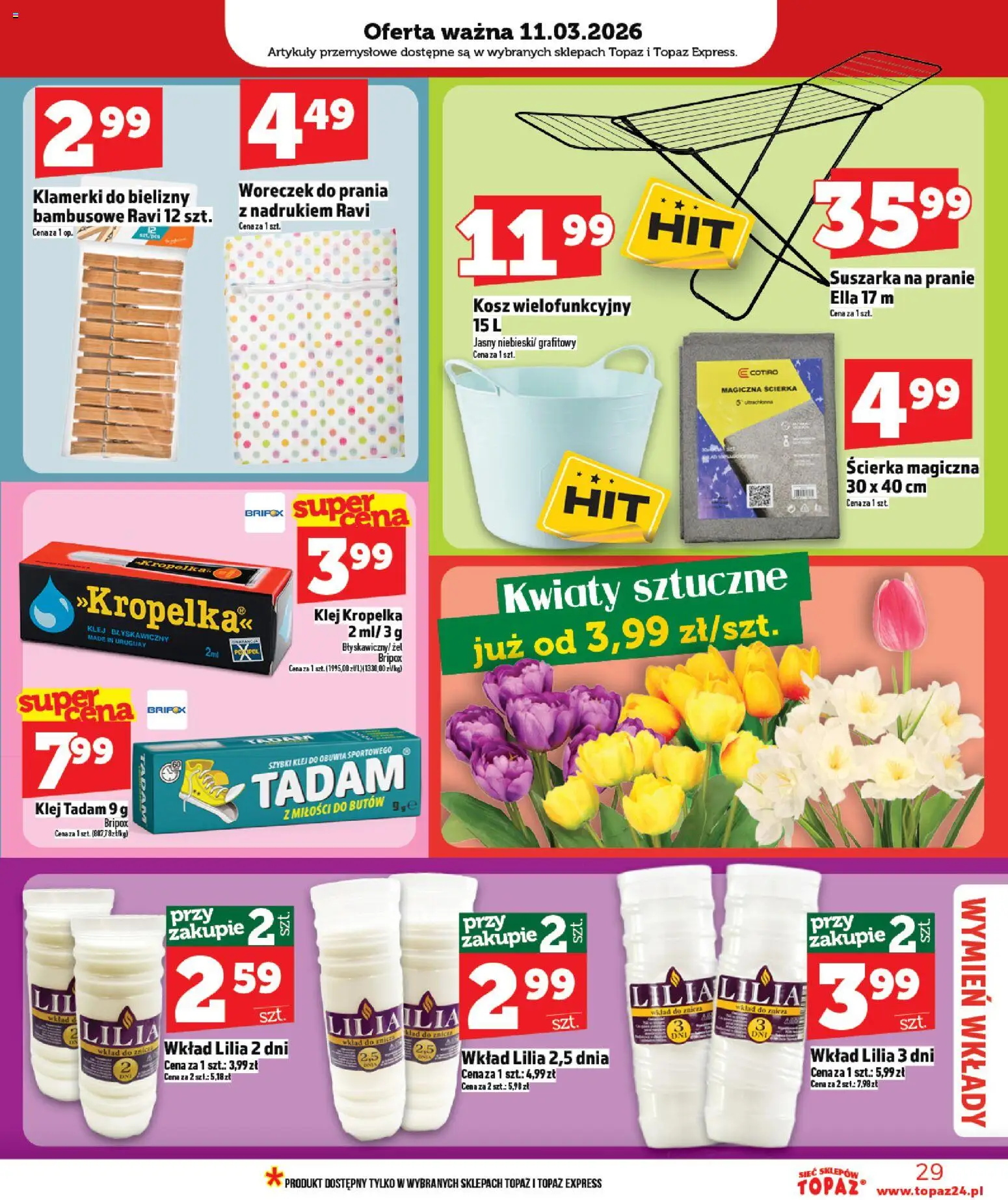 Topaz gazetka - Ceny małe na stałe od 05.03.2026 | Strona: 29 | Produkty: Kwiaty sztuczne, Klej tadam, Znicze, Kwiaty