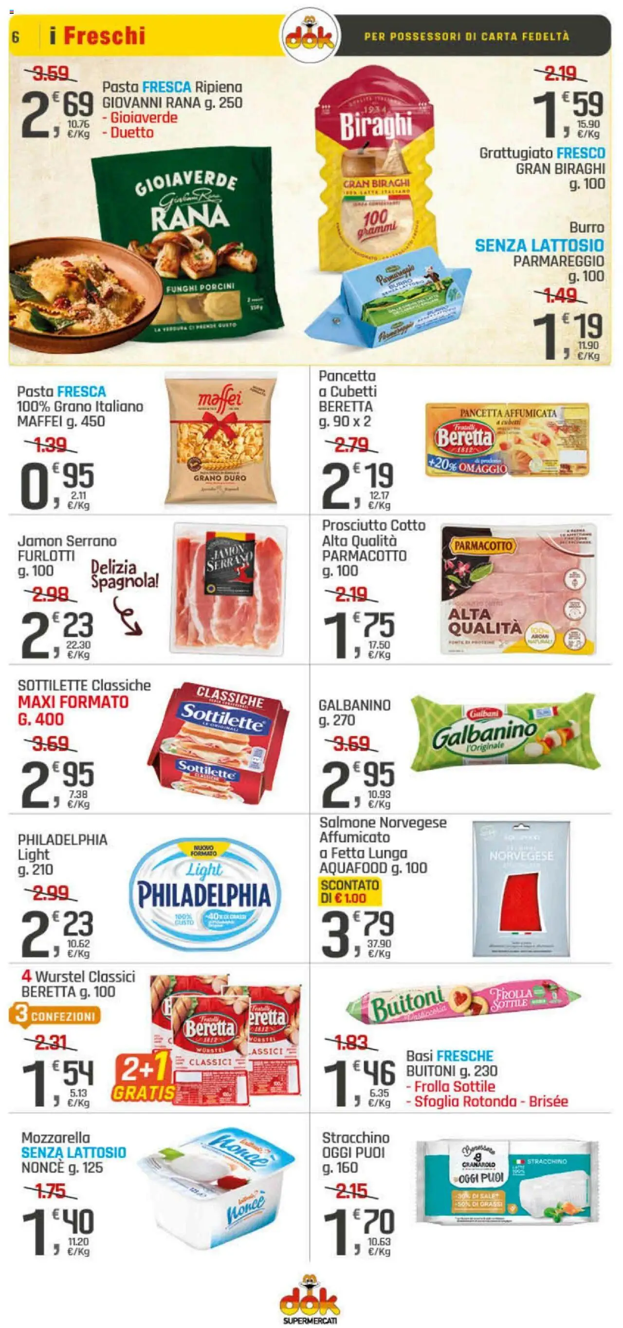 Volantino DOK del 23.10.2025 | Pagina: 6 | Prodotti: Prosciutto Cotto, Mozzarella, Burro, Wurstel