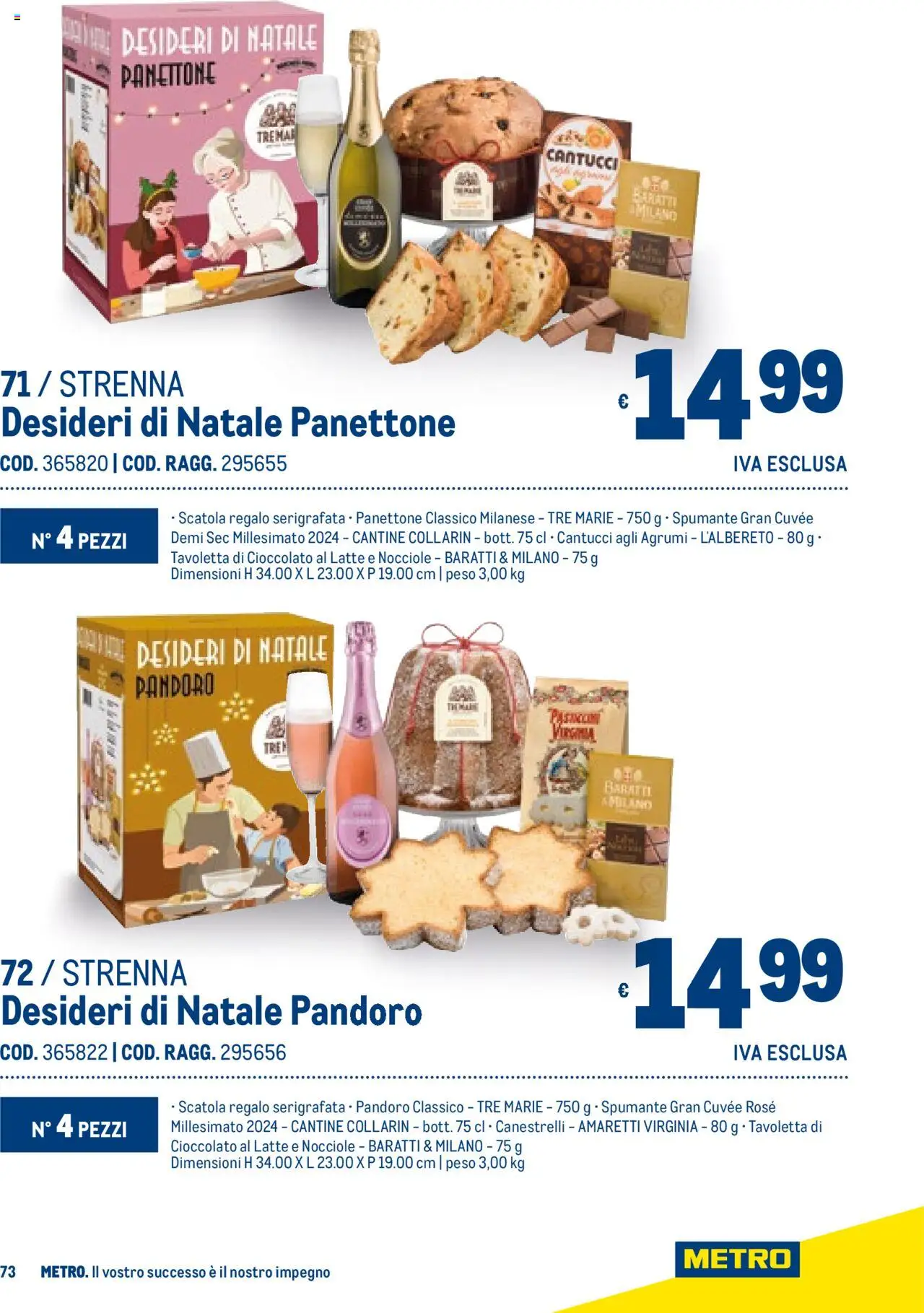 Volantino Metro del 06.11.2025 | Pagina: 73 | Prodotti: Latte, Agrumi, Pandoro, Spumante