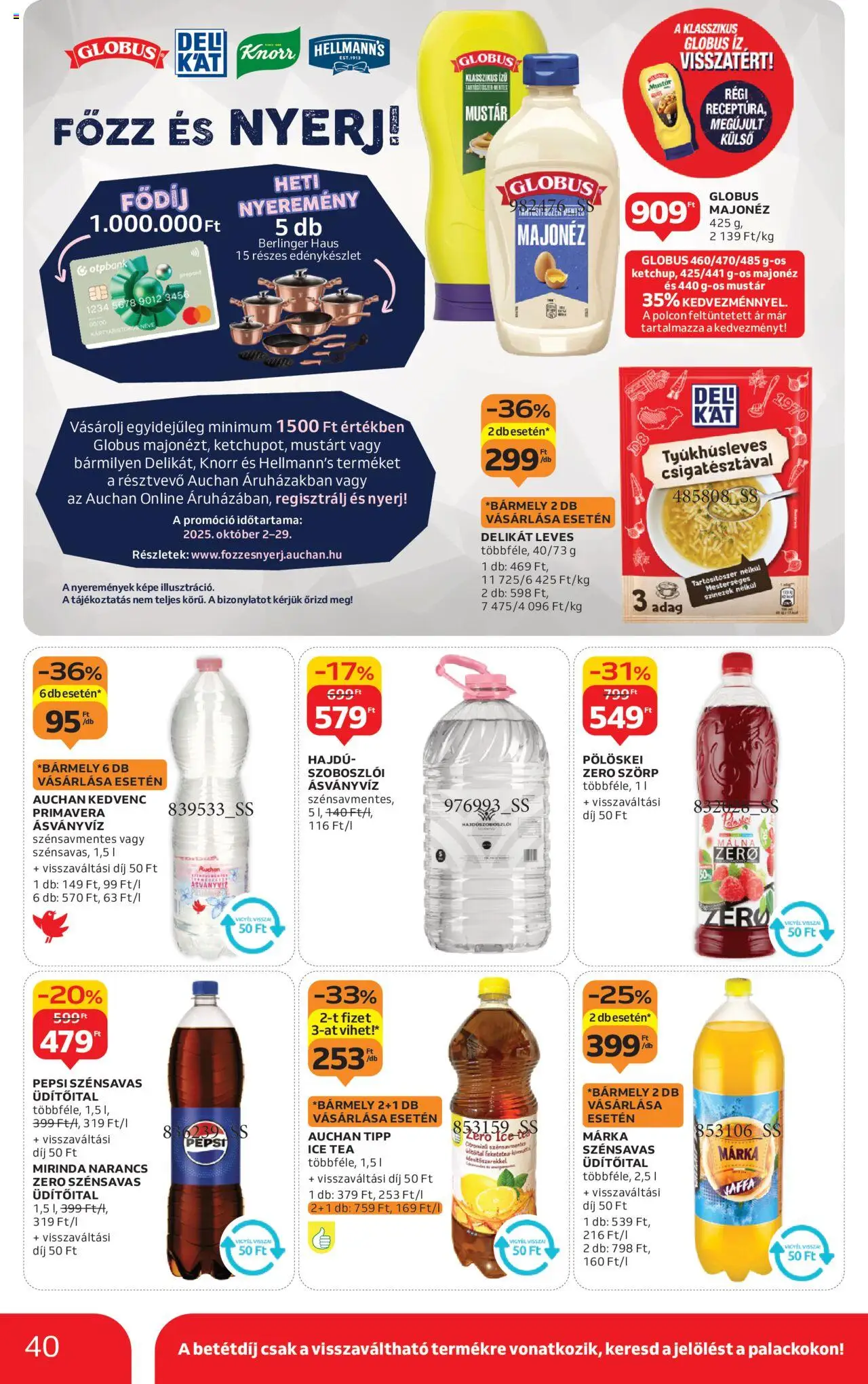 Auchan akciós ujság - amely érvényes a következő dátumtól: 09.10.2025 | Oldal: 40 | Termékek: Szörp, Málna, Ásványvíz, Narancs