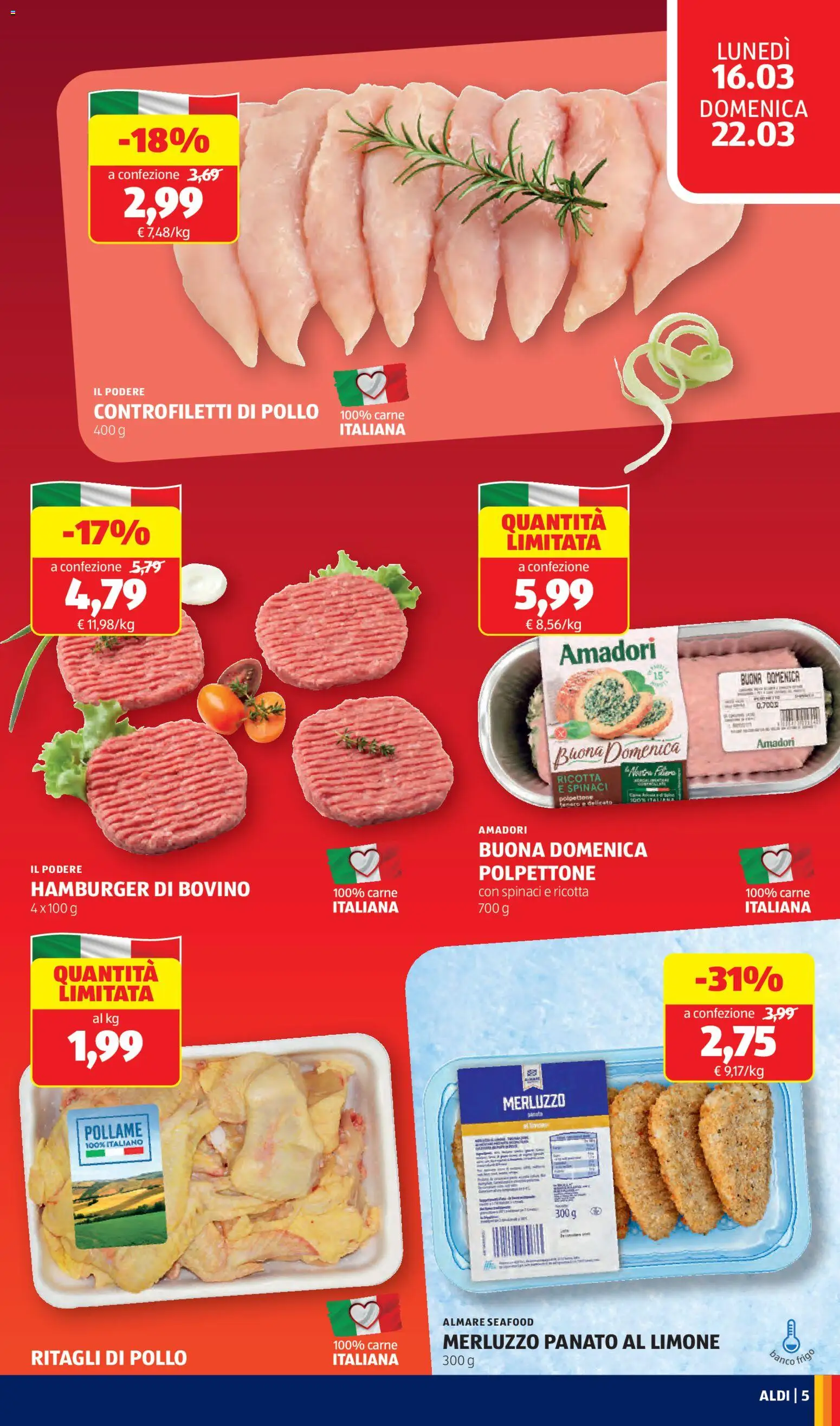 Volantino Aldi del 16.03.2026 | Pagina: 5 | Prodotti: Pollo, Merluzzo, Limone, Spinaci