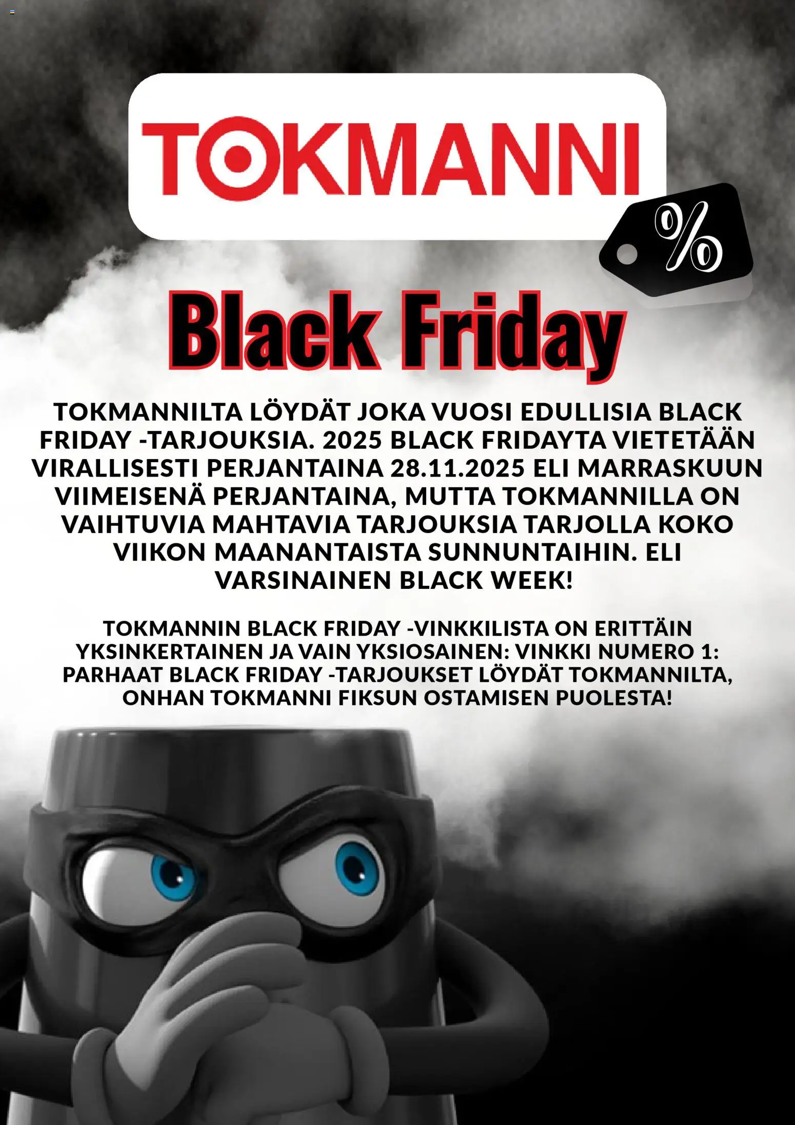 Tokmanni - Black Friday ennakkoilmoitus – voimassa 04.11.2025 alkaen | Sivu: 1