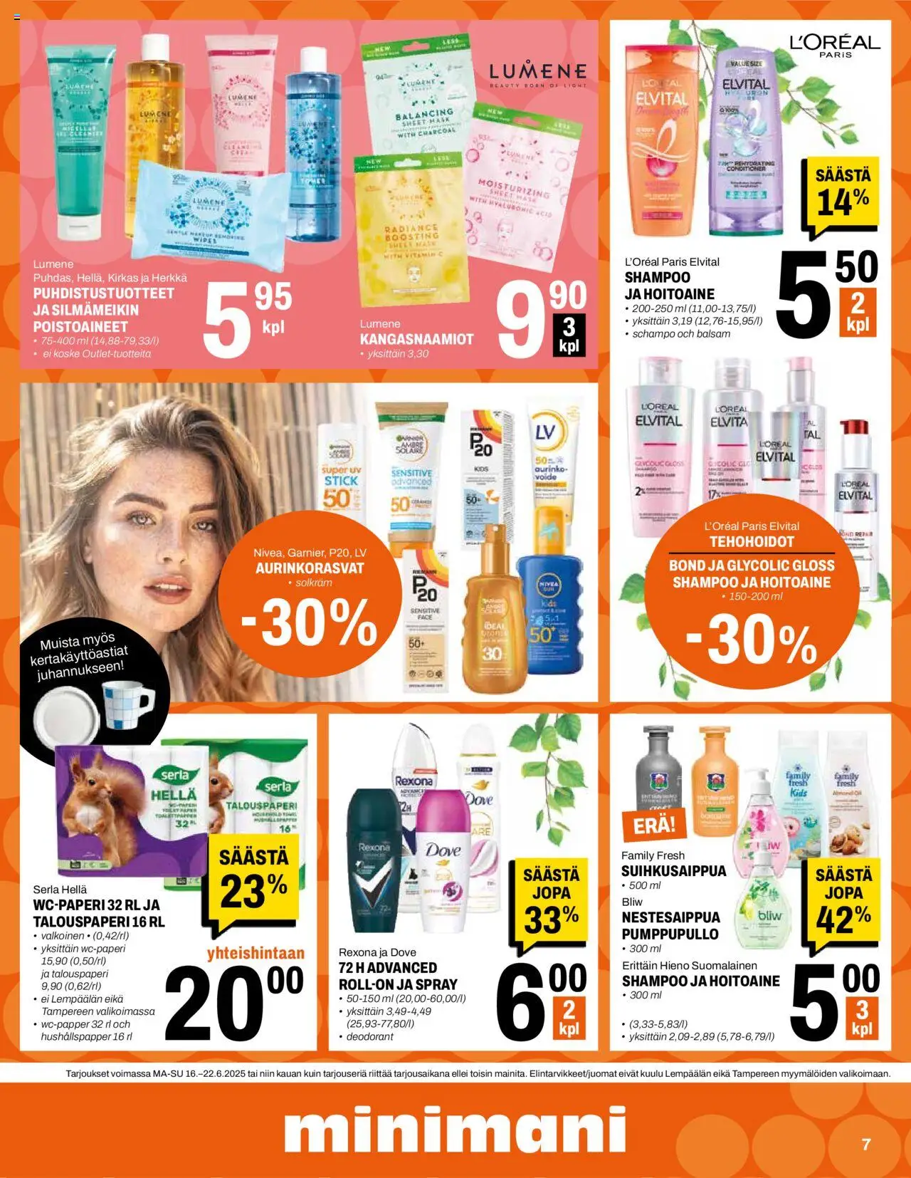  | Sivu: 7 | Tuotteet: Hella, Shampoo, Hoitoaine, Deodorantti