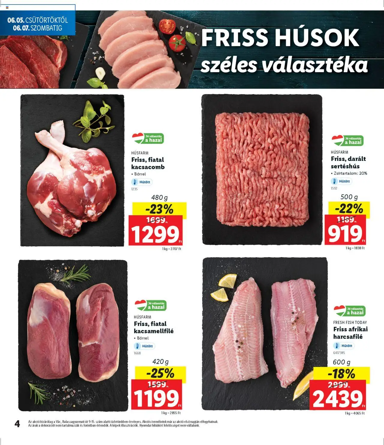 Lidl akciós ujság - amely érvényes a következő dátumtól: 05.06.2025 | Oldal: 4 | Termékek: Kacsacomb, Afrikai harcsafilé, Darált sertéshús, Sertéshús