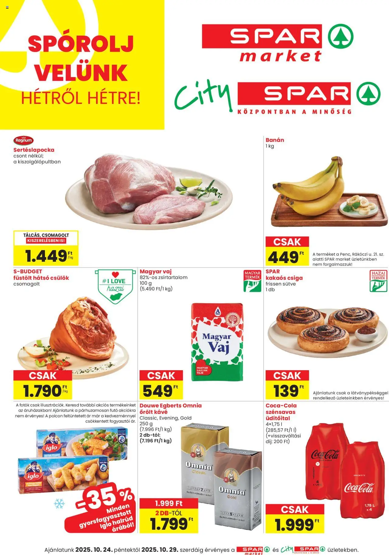 Spar akciós ujság - amely érvényes a következő dátumtól: 24.10.2025 | Oldal: 1 | Termékek: Sertéslapocka, Kávé, Banán, Kakaós csiga