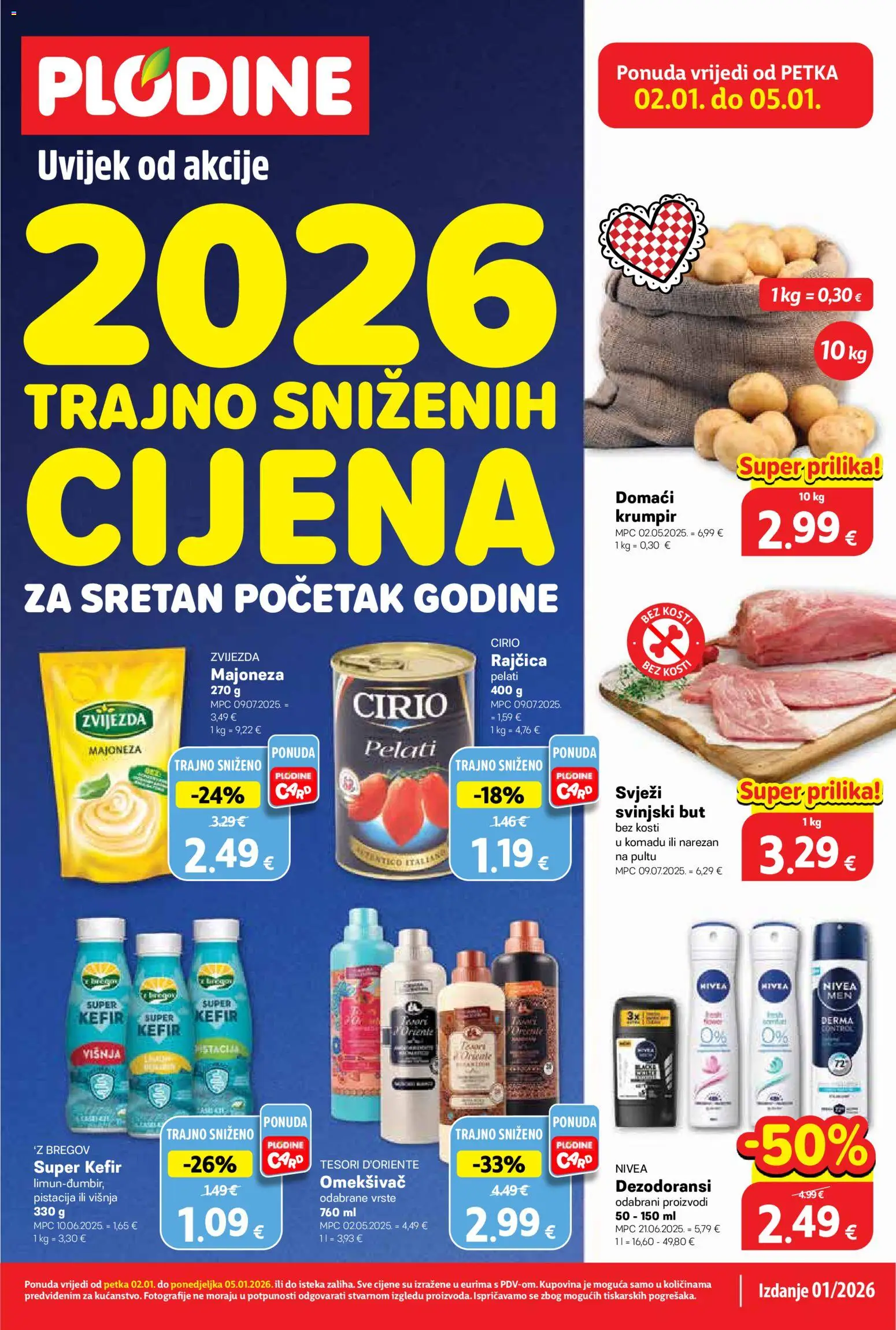 Plodine katalog | vrijedi od 02.01.2026 | Stranica: 1 | Proizvodi: Svinjski but, Omekšivač, Majoneza, Kefir