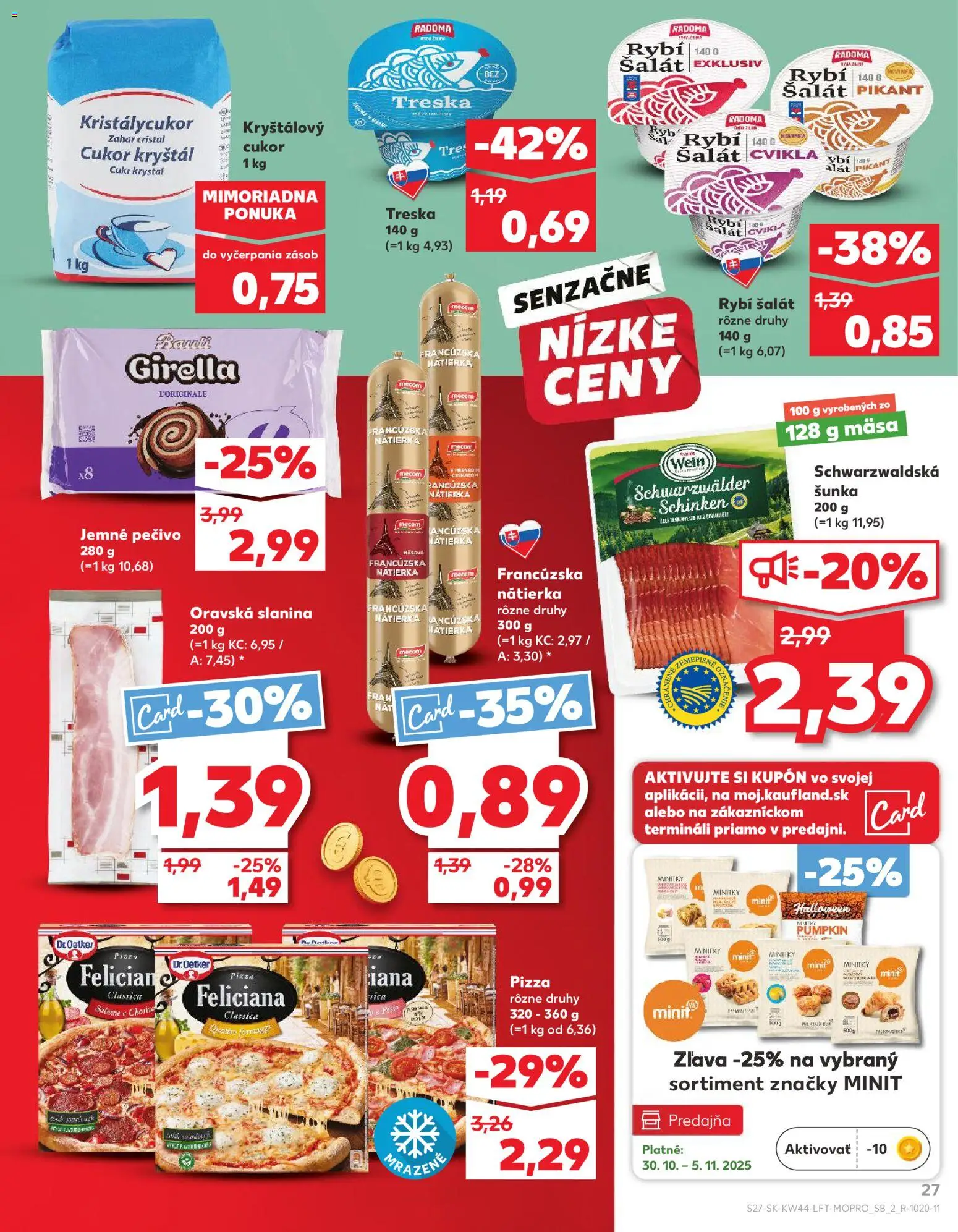 Nové Kaufland akcie – leták je platný od 30.10.2025 | Strana: 27 | Produkty: Šunka, Slanina, Cukor, Treska