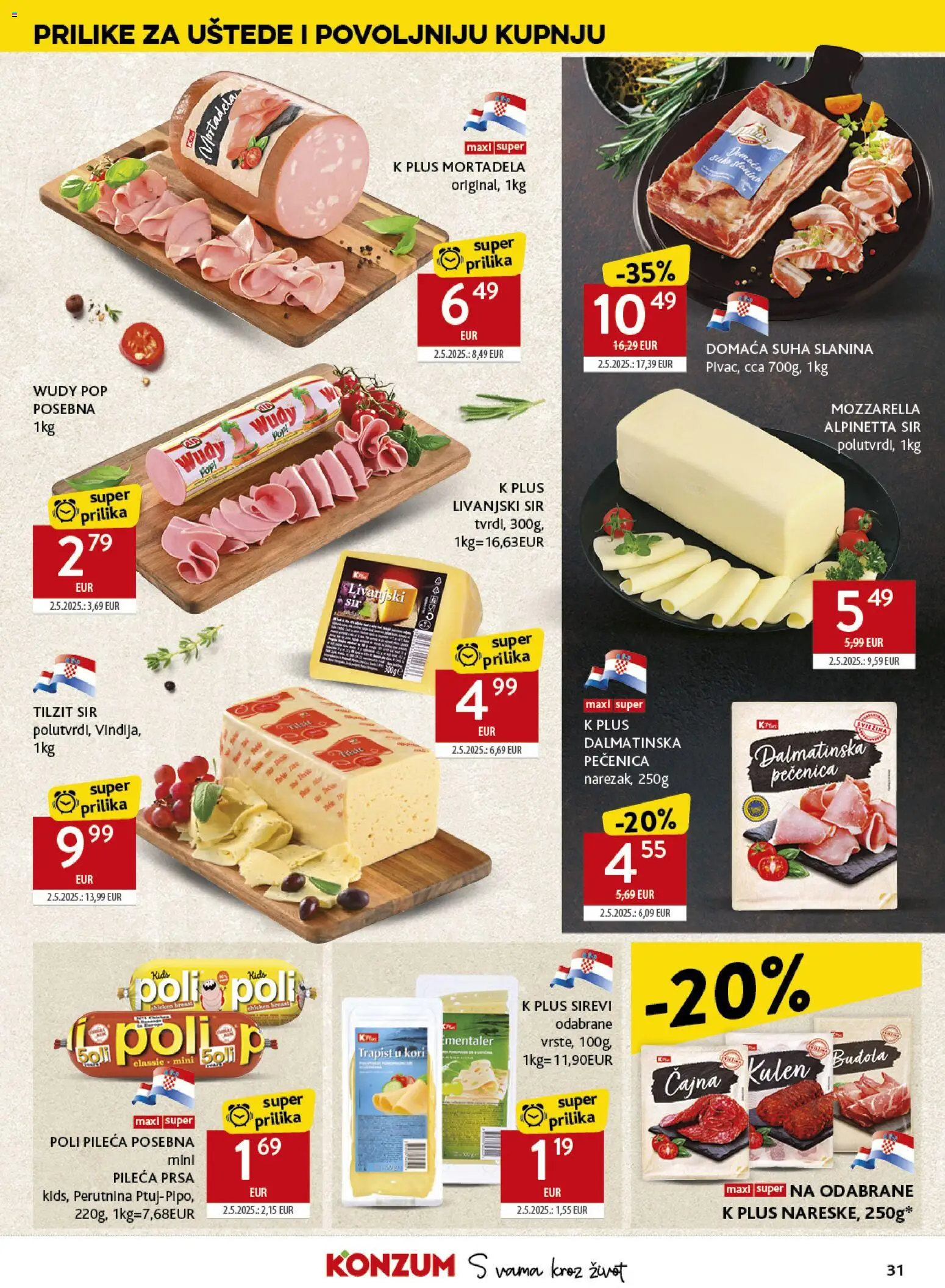 Konzum katalog | vrijedi od 18.02.2026 | Stranica: 31 | Proizvodi: Trapist, Mortadela, Slanina, Pileća prsa