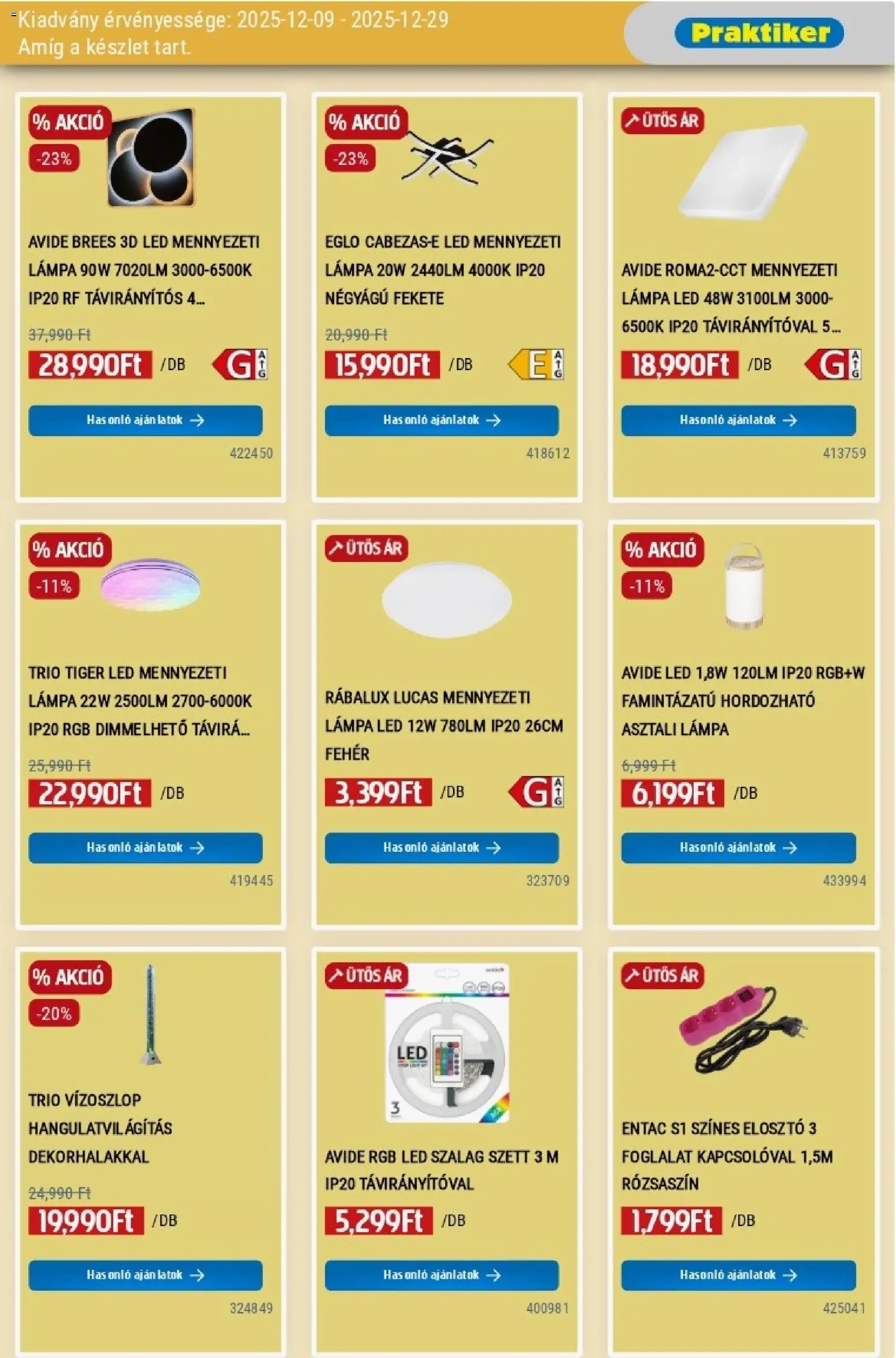 Praktiker akciós ujság - amely érvényes a következő dátumtól: 09.12.2025 | Oldal: 7 | Termékek: Mennyezeti lámpa, Led szalag, Foglalat, Asztali lámpa