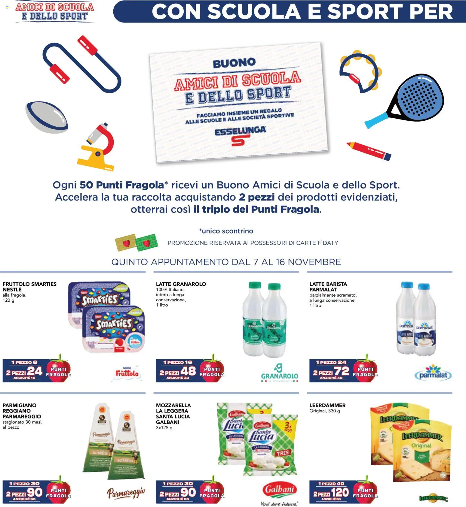 Volantino Esselunga S del 07.11.2025 | Pagina: 22 | Prodotti: Mozzarella, Latte, Parmigiano