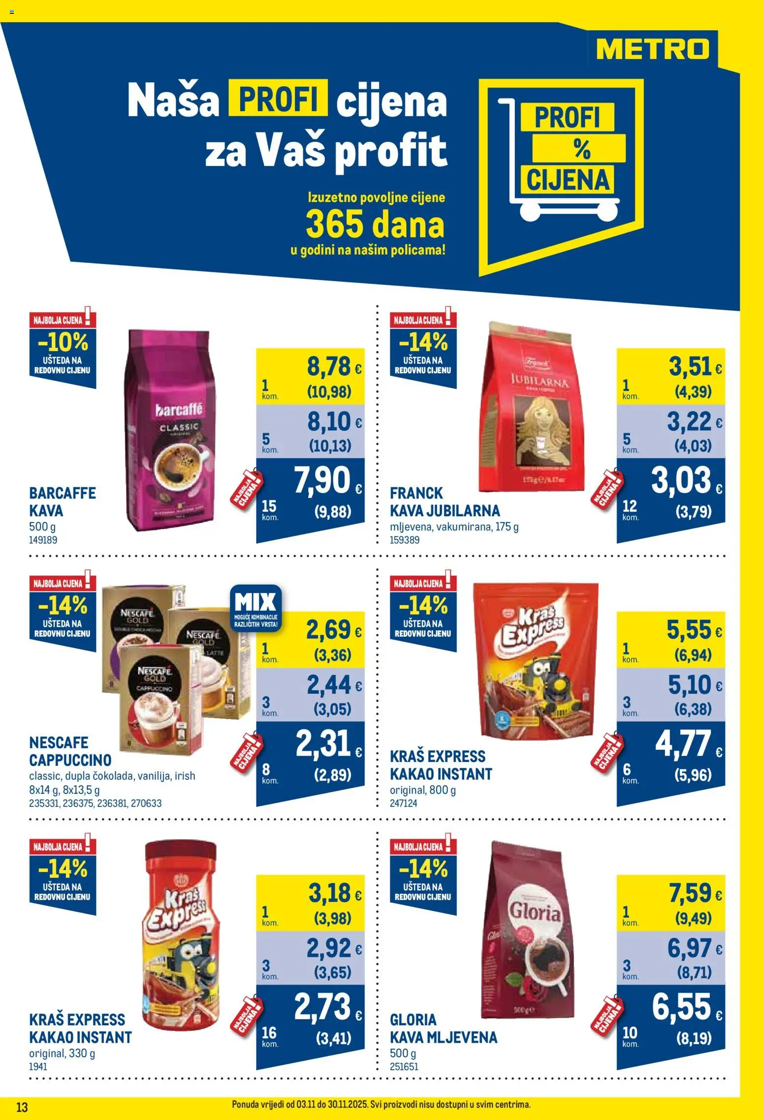 Metro katalog | vrijedi od 03.11.2025 | Stranica: 13 | Proizvodi: Kava, Barcaffe, Kakao, Cappuccino