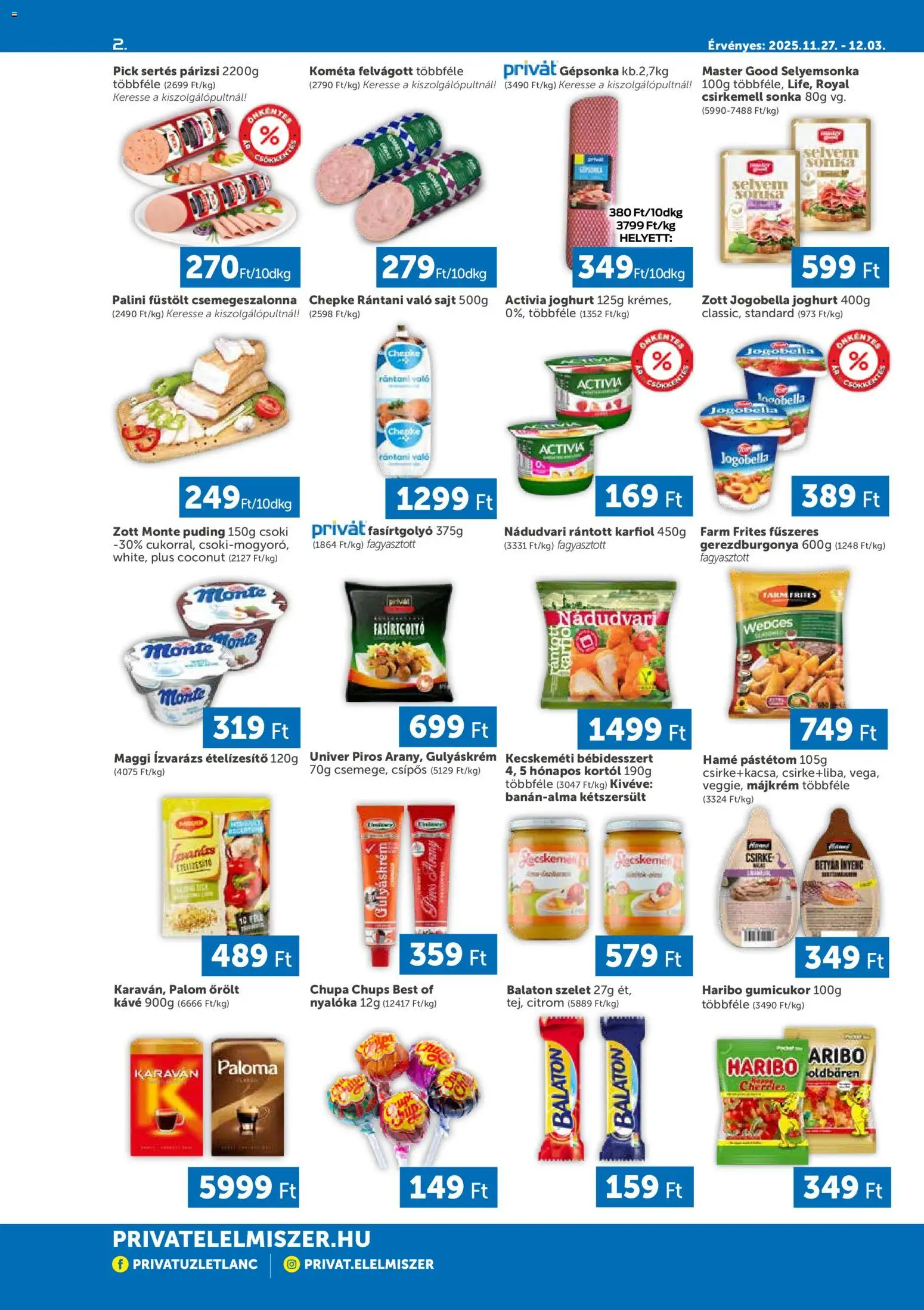 PRIVÁT akciós ujság - amely érvényes a következő dátumtól: 27.11.2025 | Oldal: 2 | Termékek: Gépsonka, Nyalóka, Csirkemell sonka, Ételízesítő